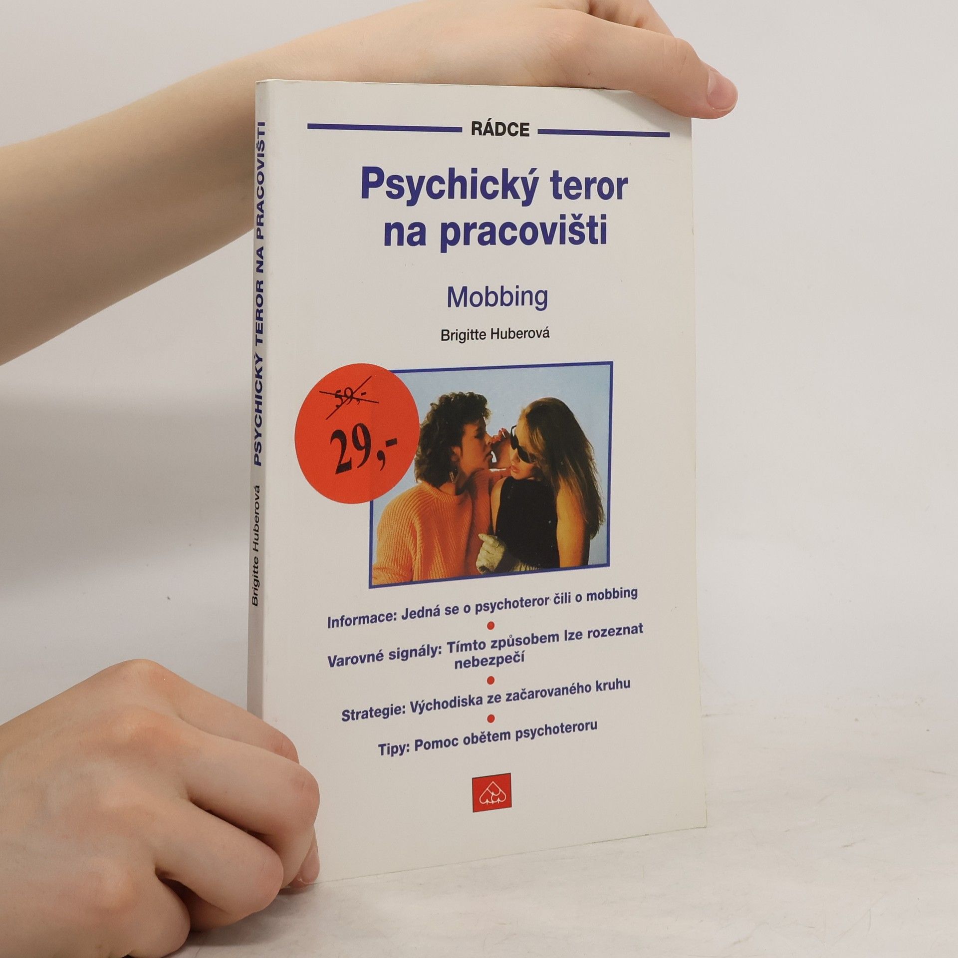 Brigitte Huber Psychický teror na pracovišti