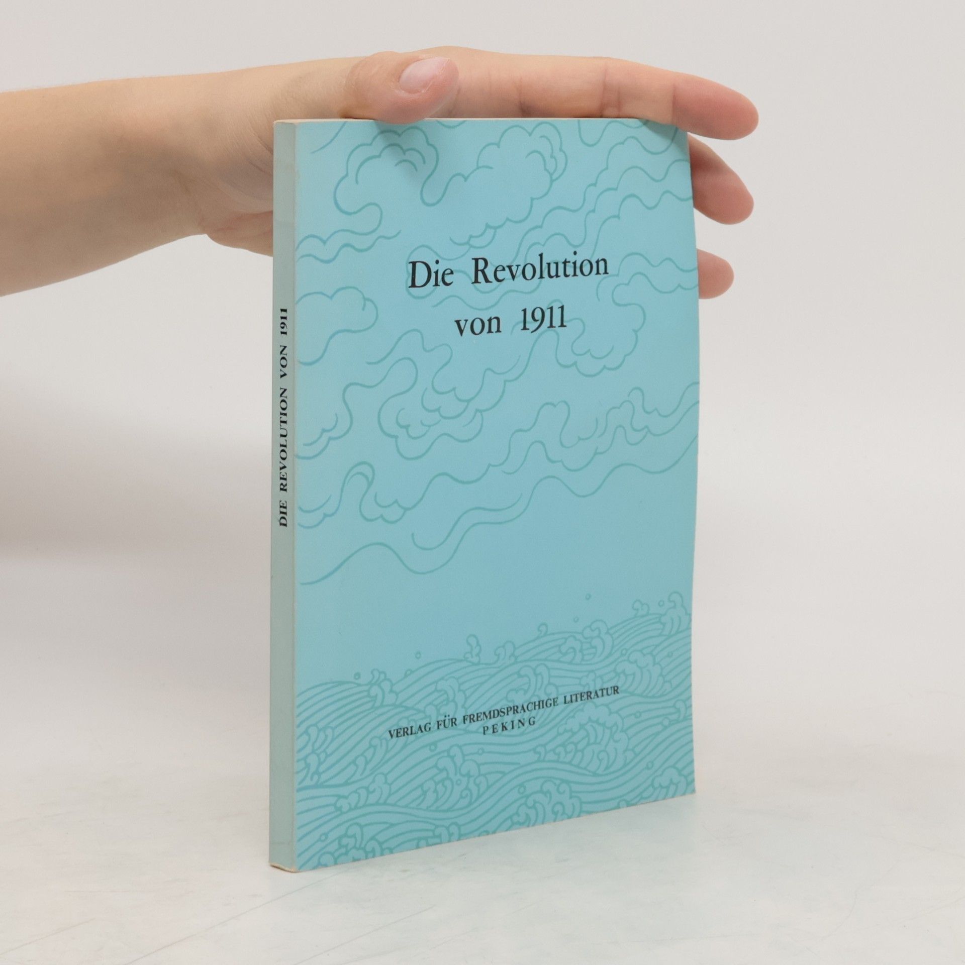 Collectif d'auteurs Die Revolution von 1911