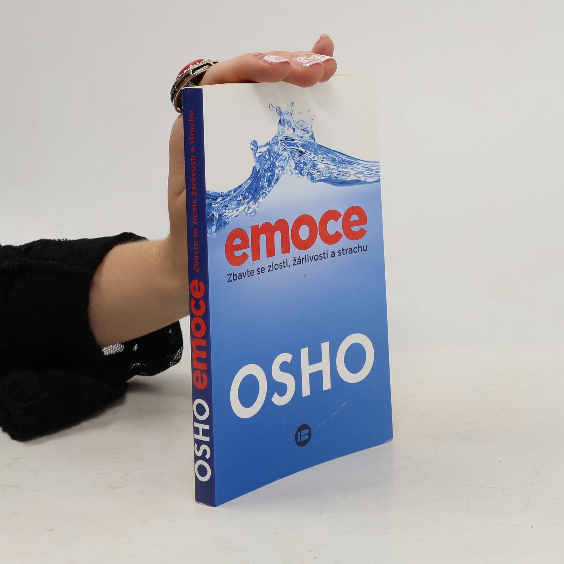 Ošó Emoce : zbavte se zlosti, žárlivosti a strachu