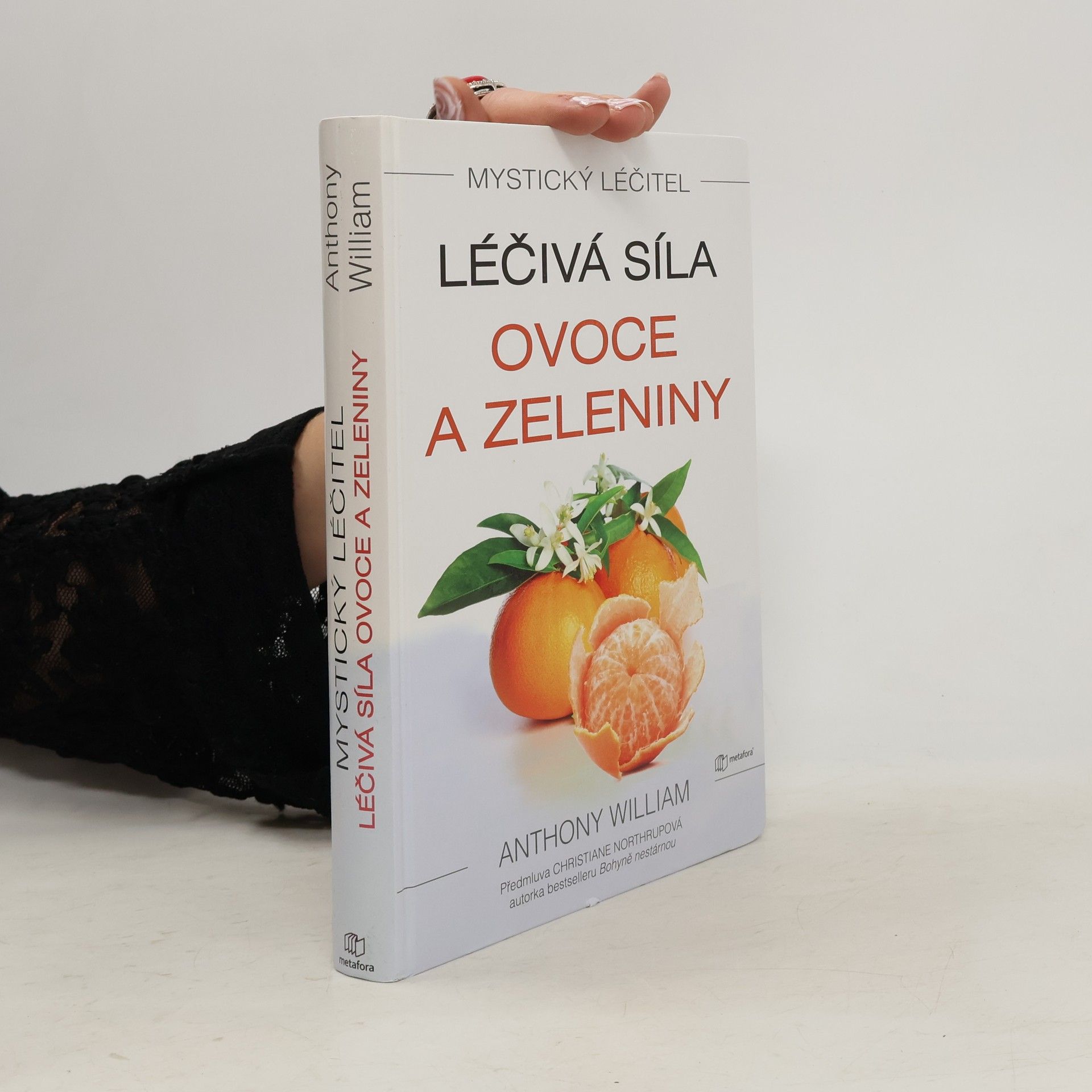 Anthony William Léčivá síla ovoce a zeleniny