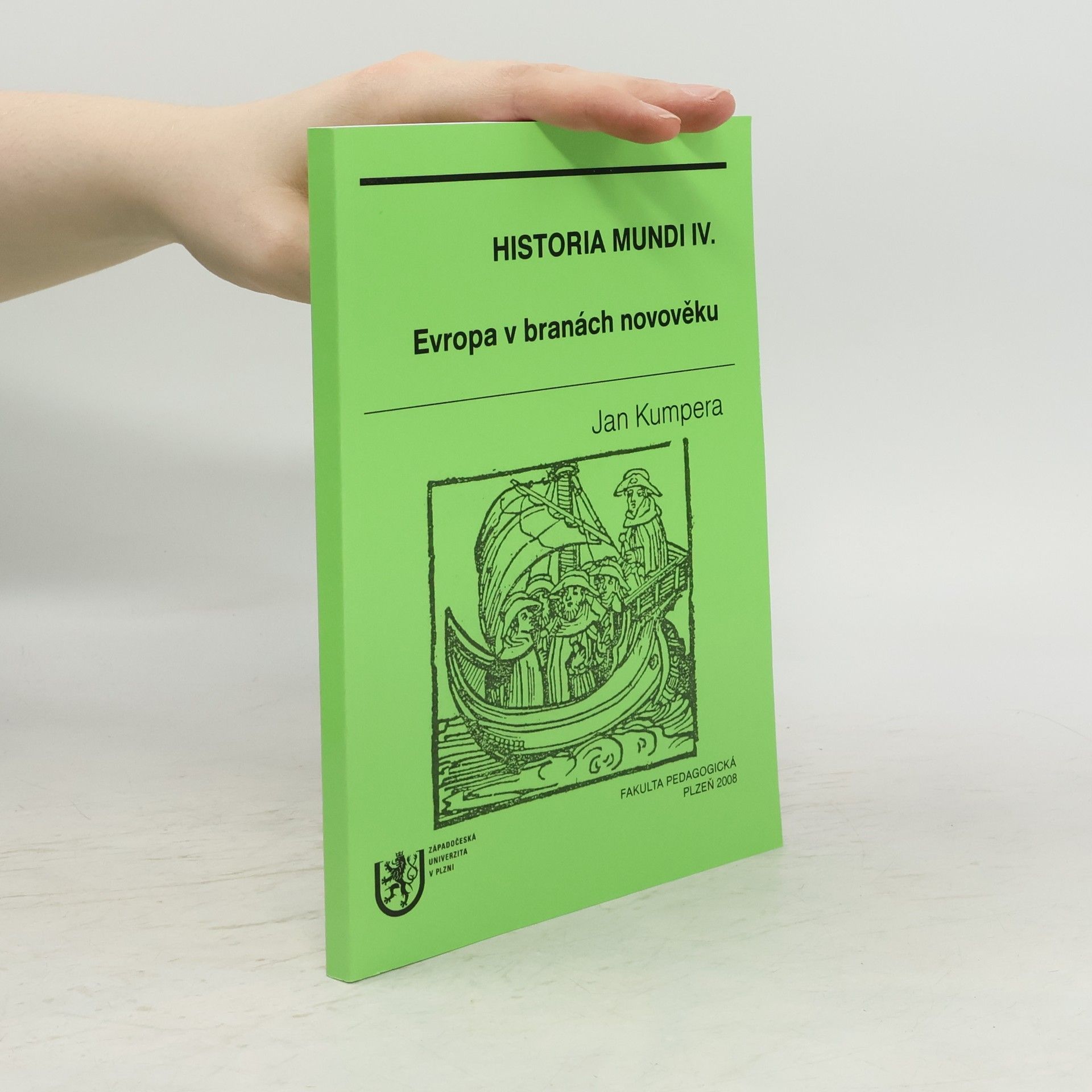 Jan Kumpera Historia Mundi IV. Evropa v branách novověku
