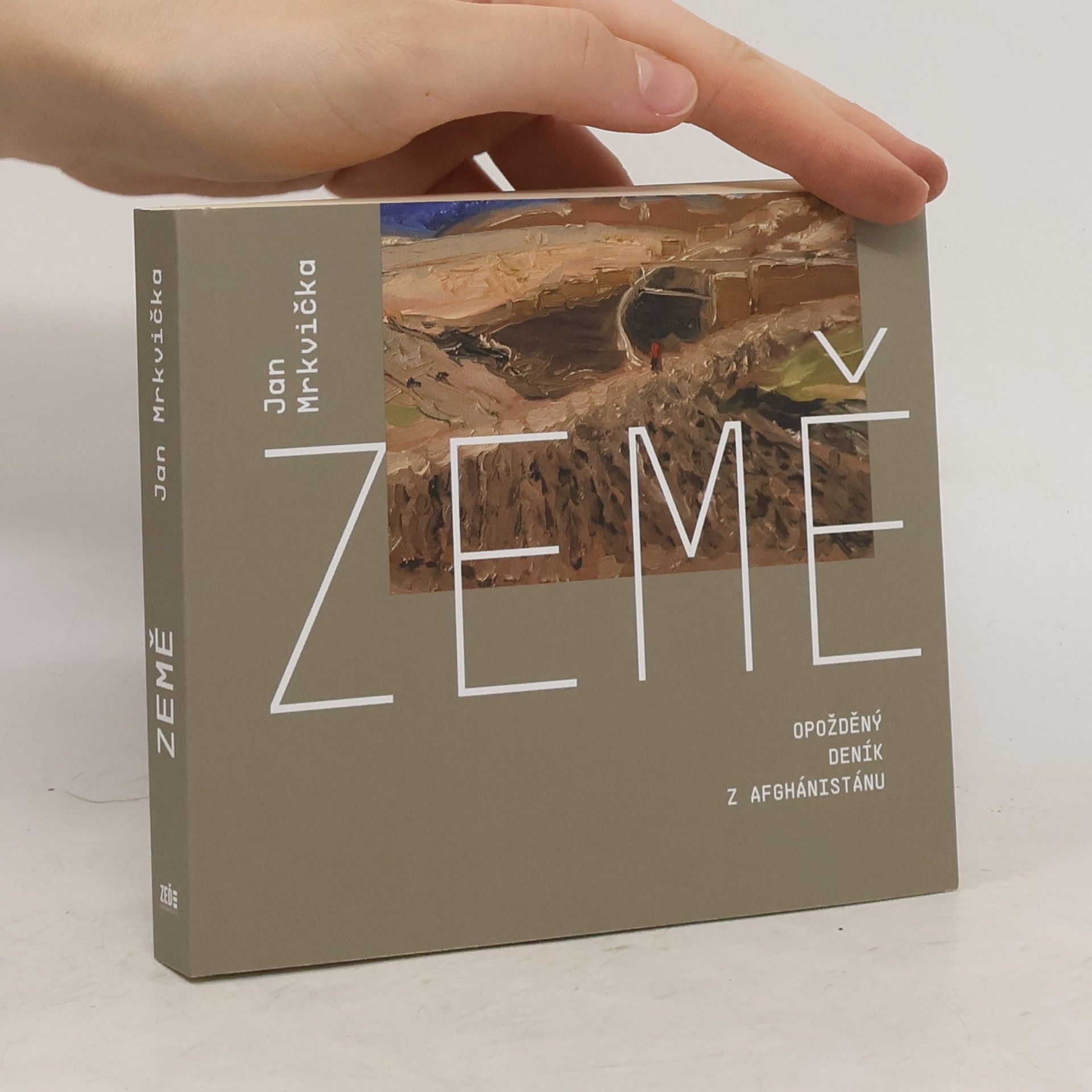 Jan Mrkvička Země : opožděný deník z Afghánistánu