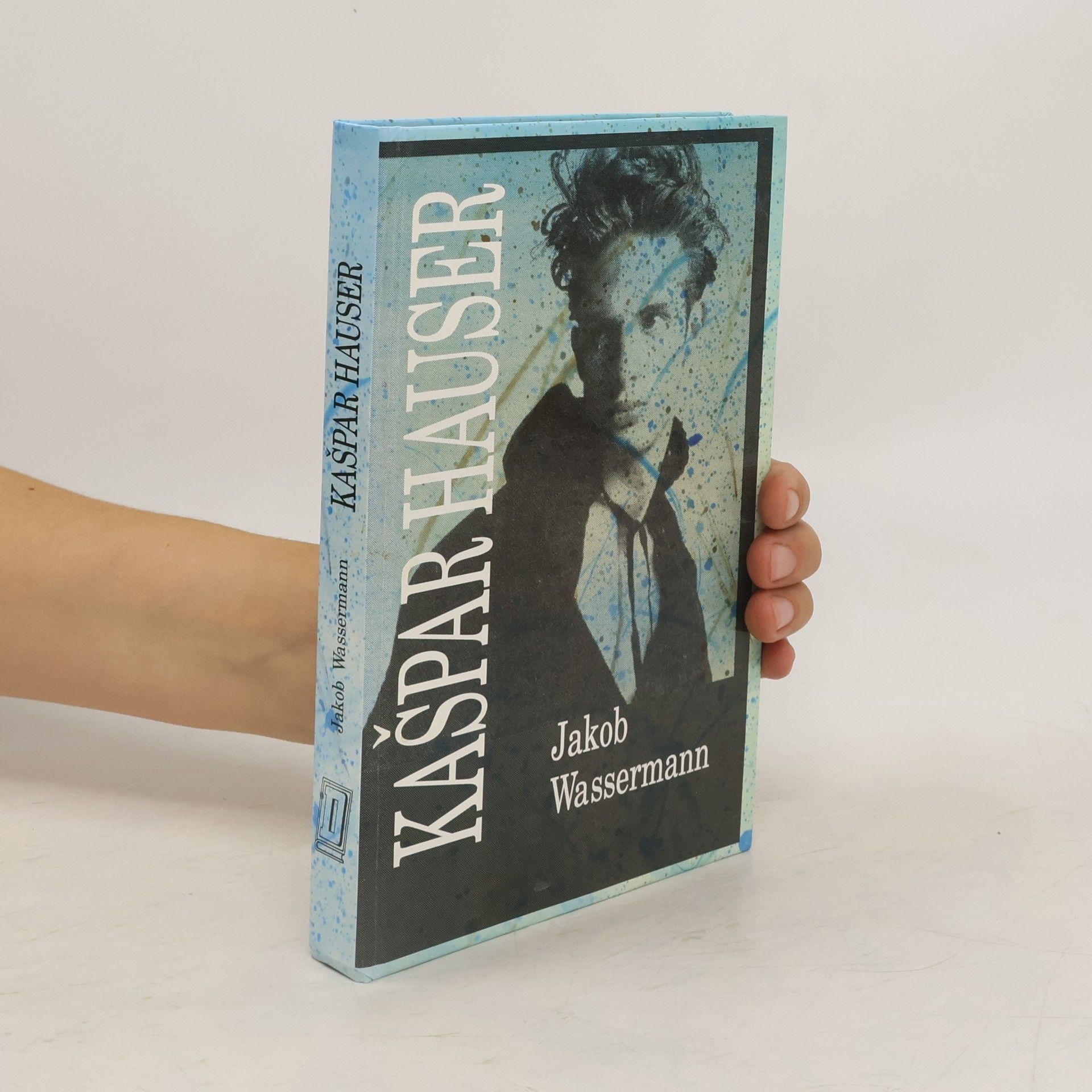 Jakob Wassermann Kašpar Hauser