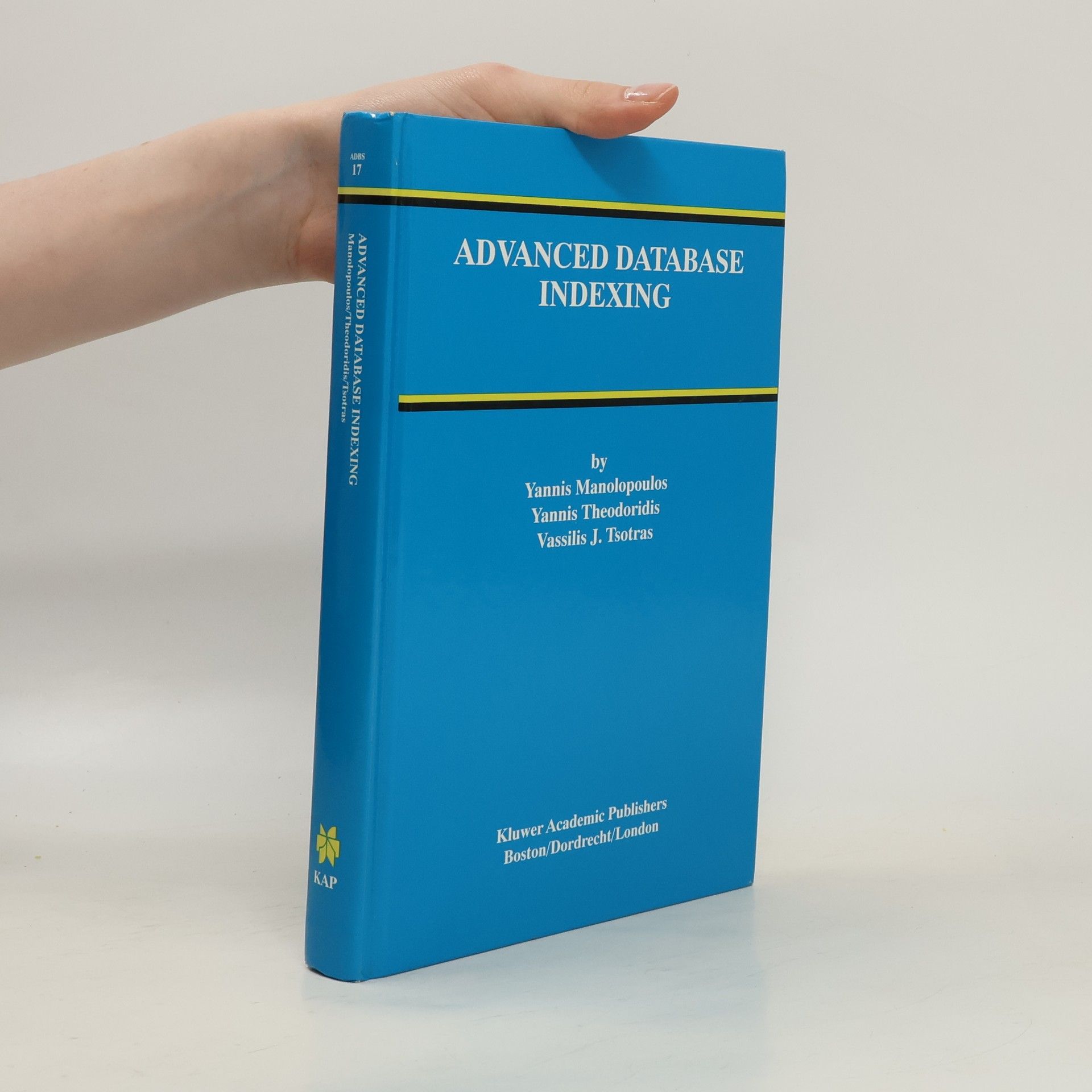 Yannis Manolopoulos Advanced Database Indexing