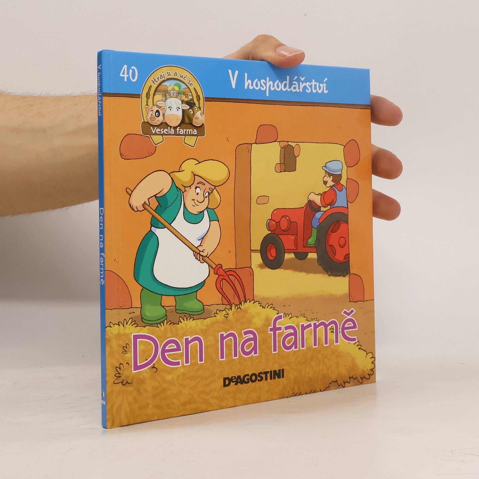 Collectif d'auteurs V hospodářství 40. Den na farmě