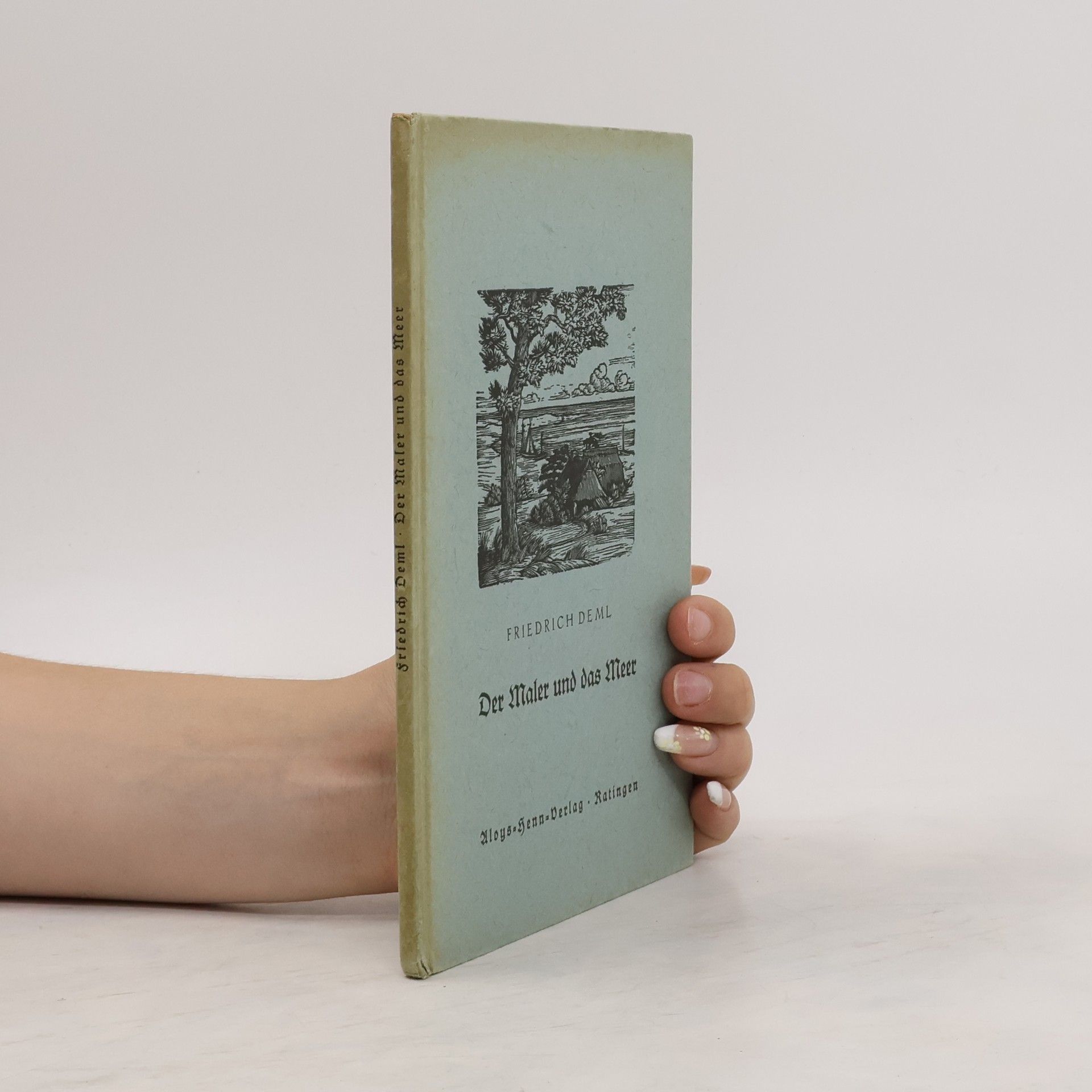 Friedrich Deml Der Maler und das Meer