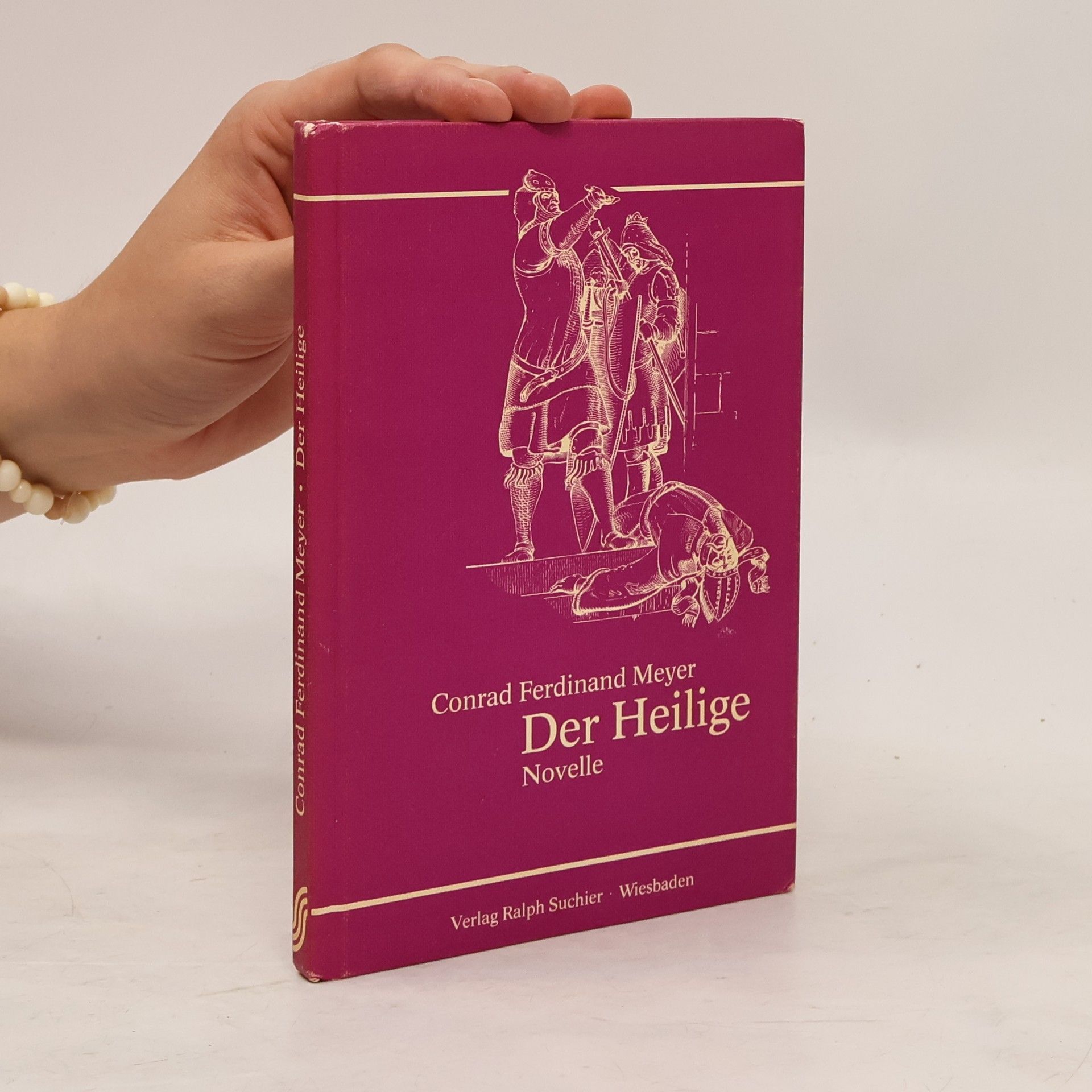 Conrad Ferdinand Meyer Die Heilige