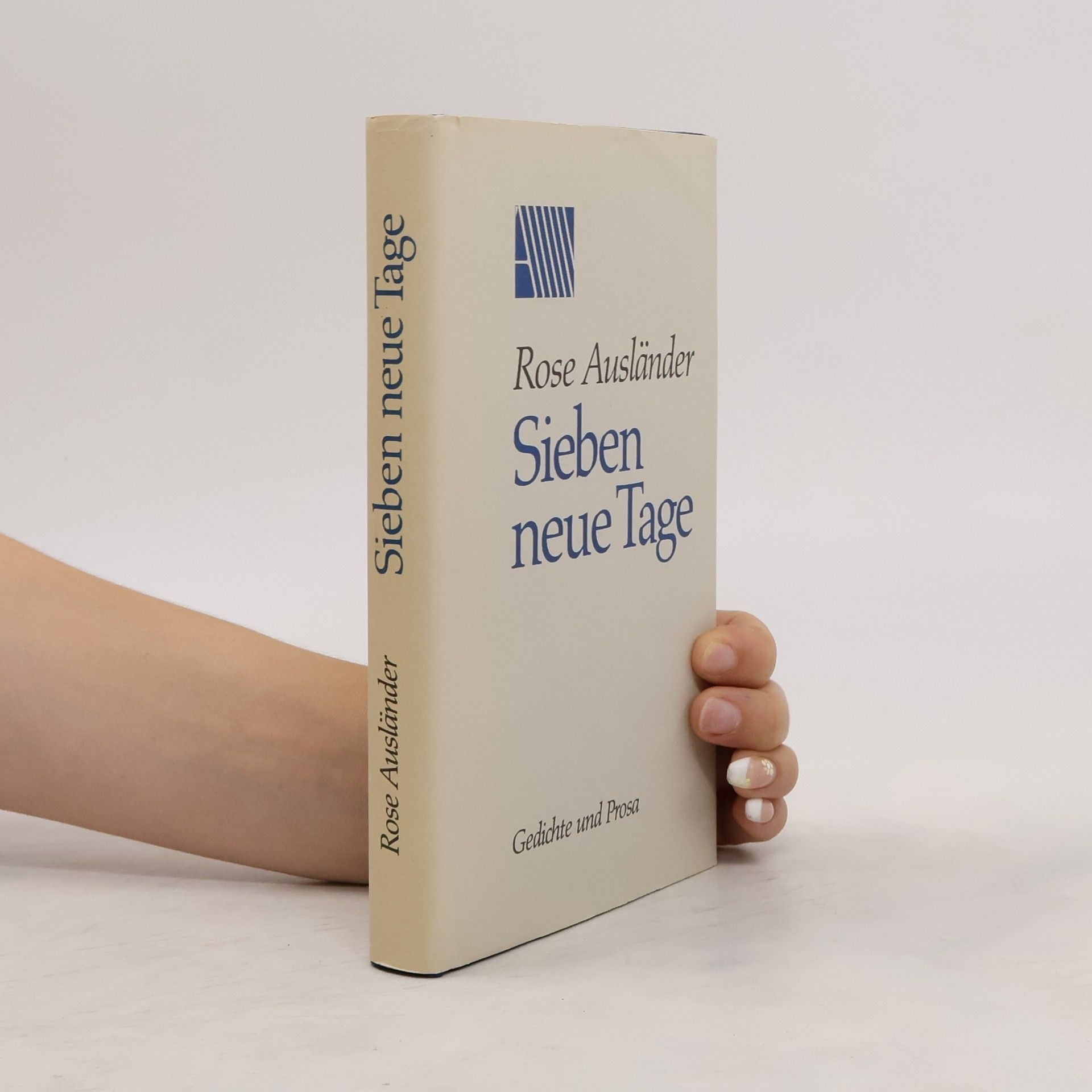 Rose Ausländer Sieben neue Tage
