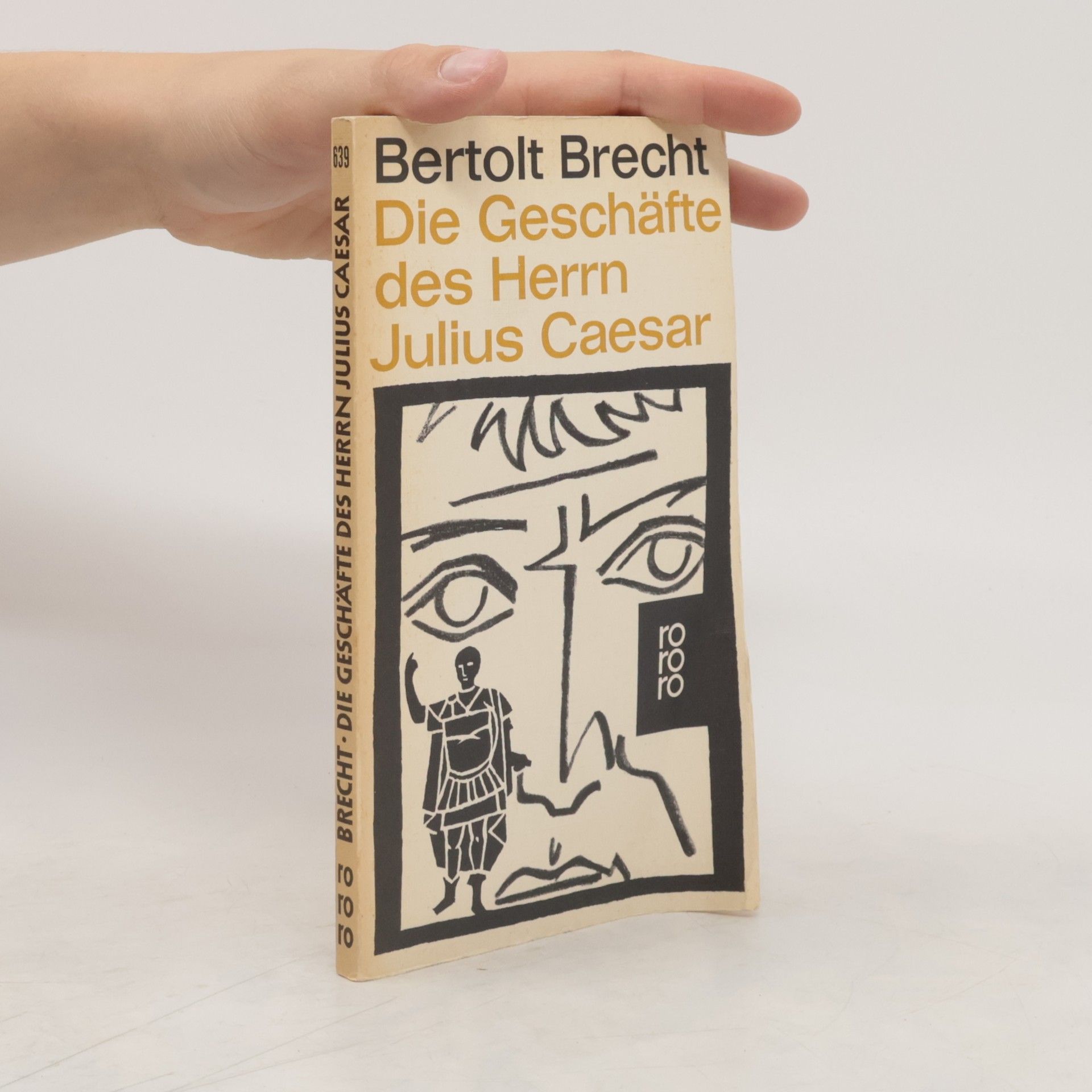 Bertolt Brecht Die Geschäfte des Herrn Julius Cäsar