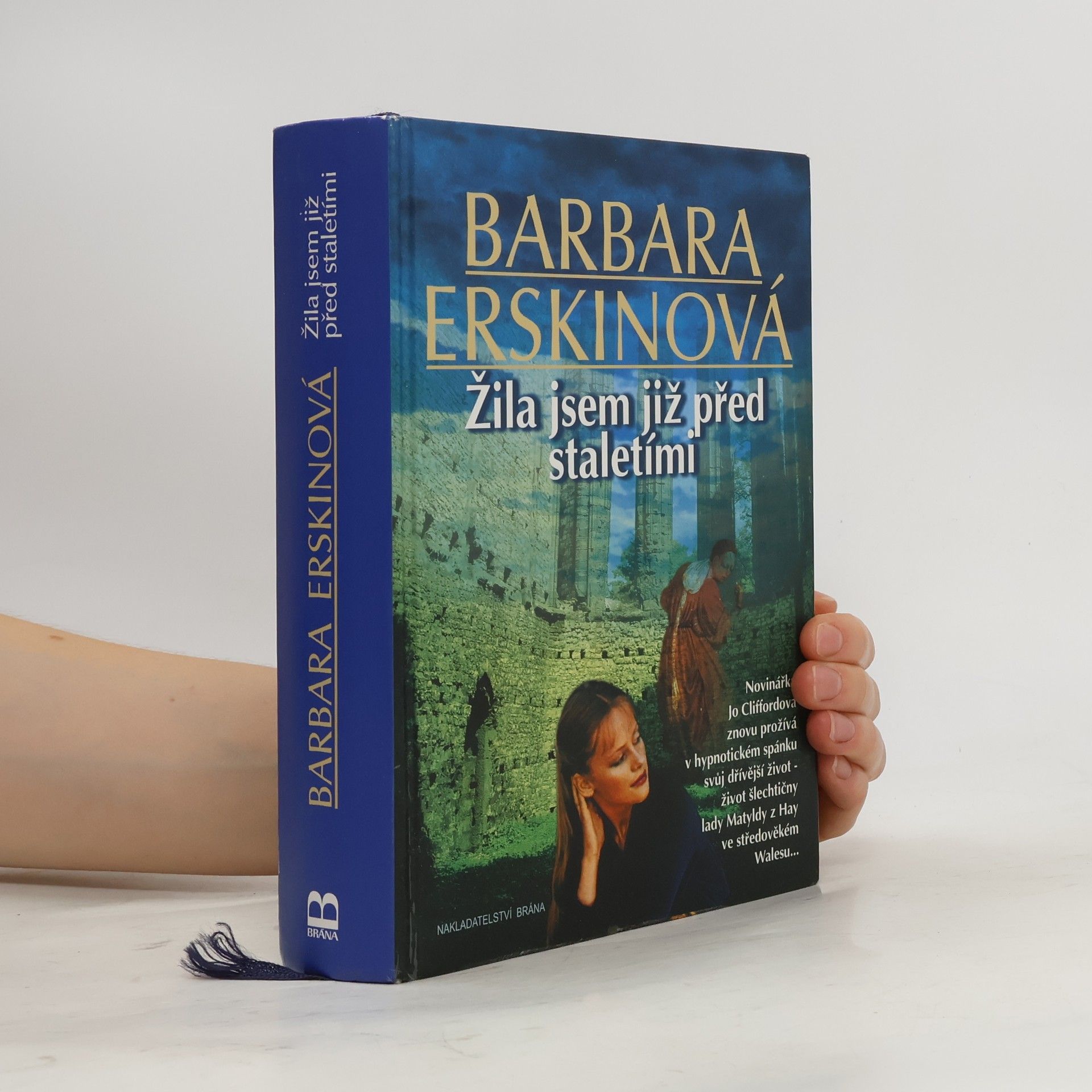 Barbara Erskine Žila jsem již před staletími