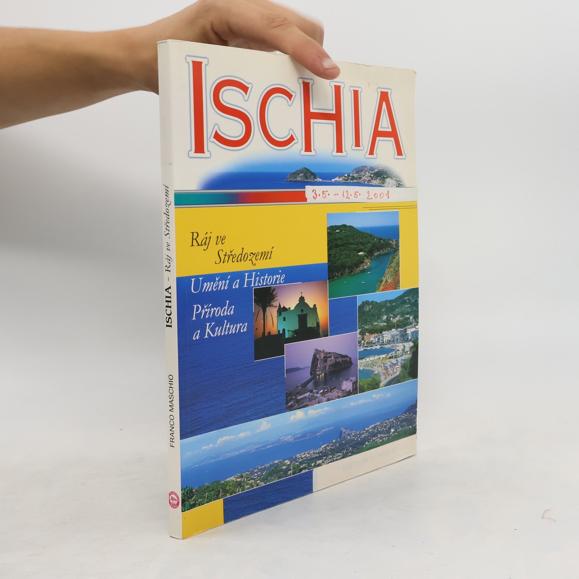 Ischia. Ráj ve Středomoří