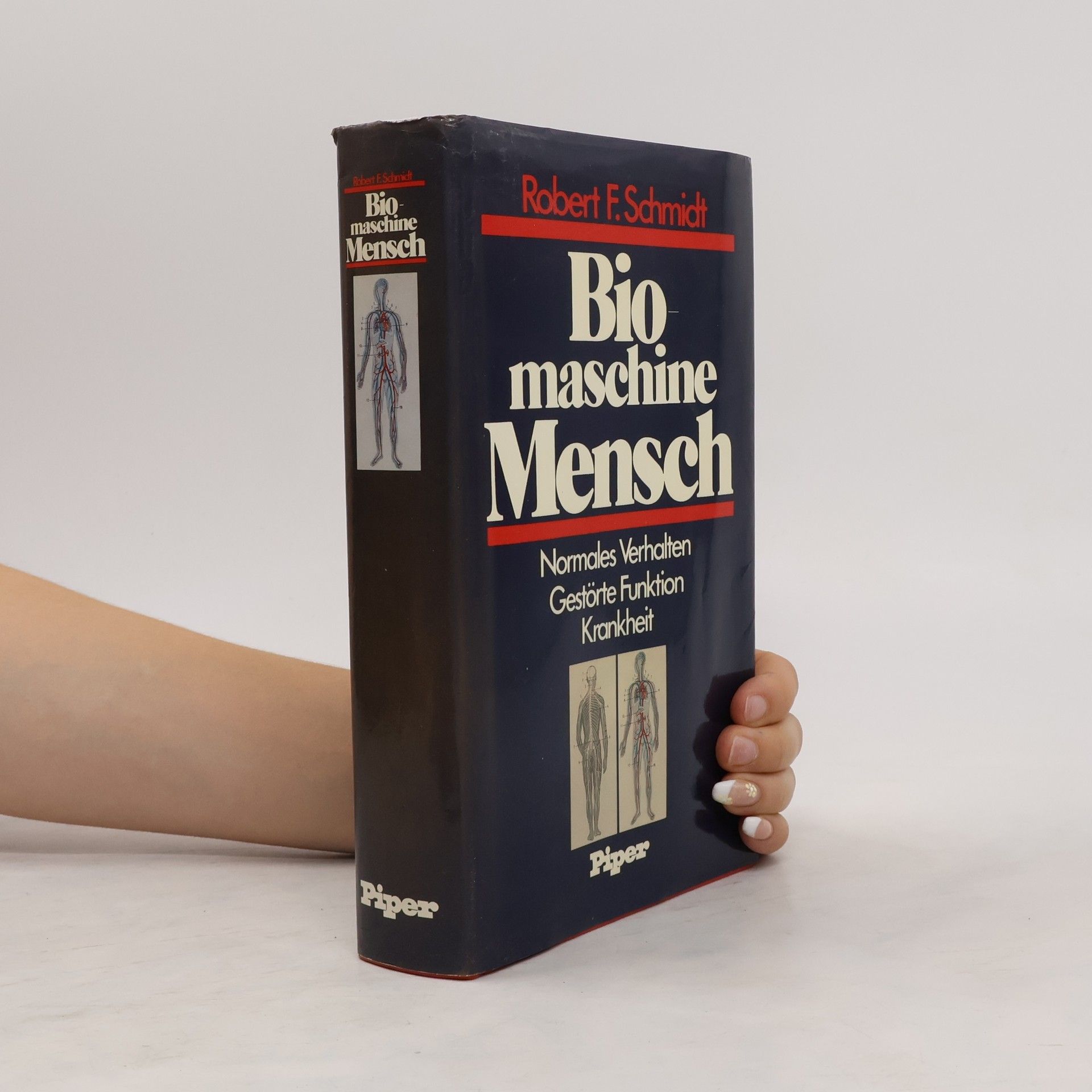 Robert F. Schmidt Biomaschine Mensch