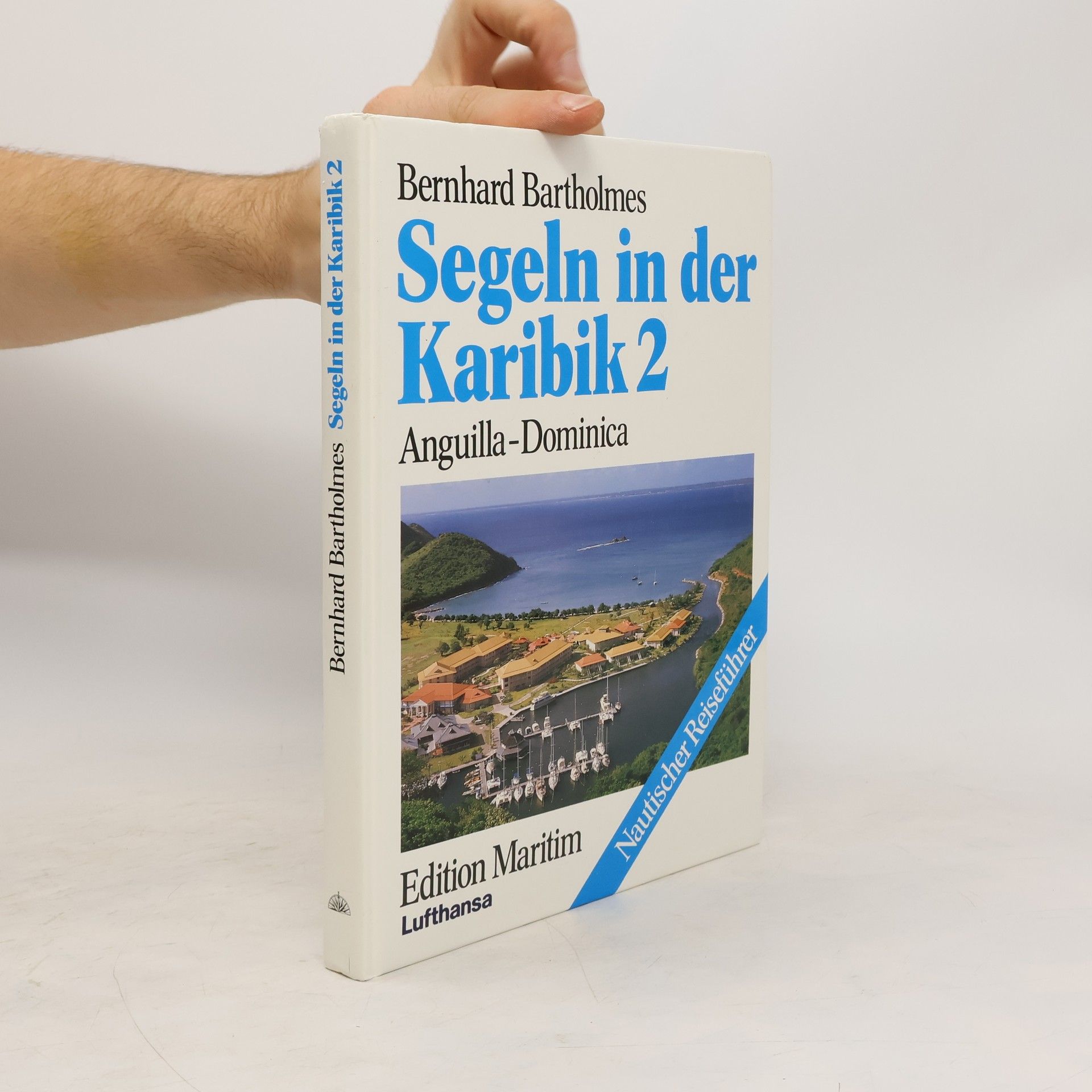 Bernhard Bartholmes Segeln in der Karibik