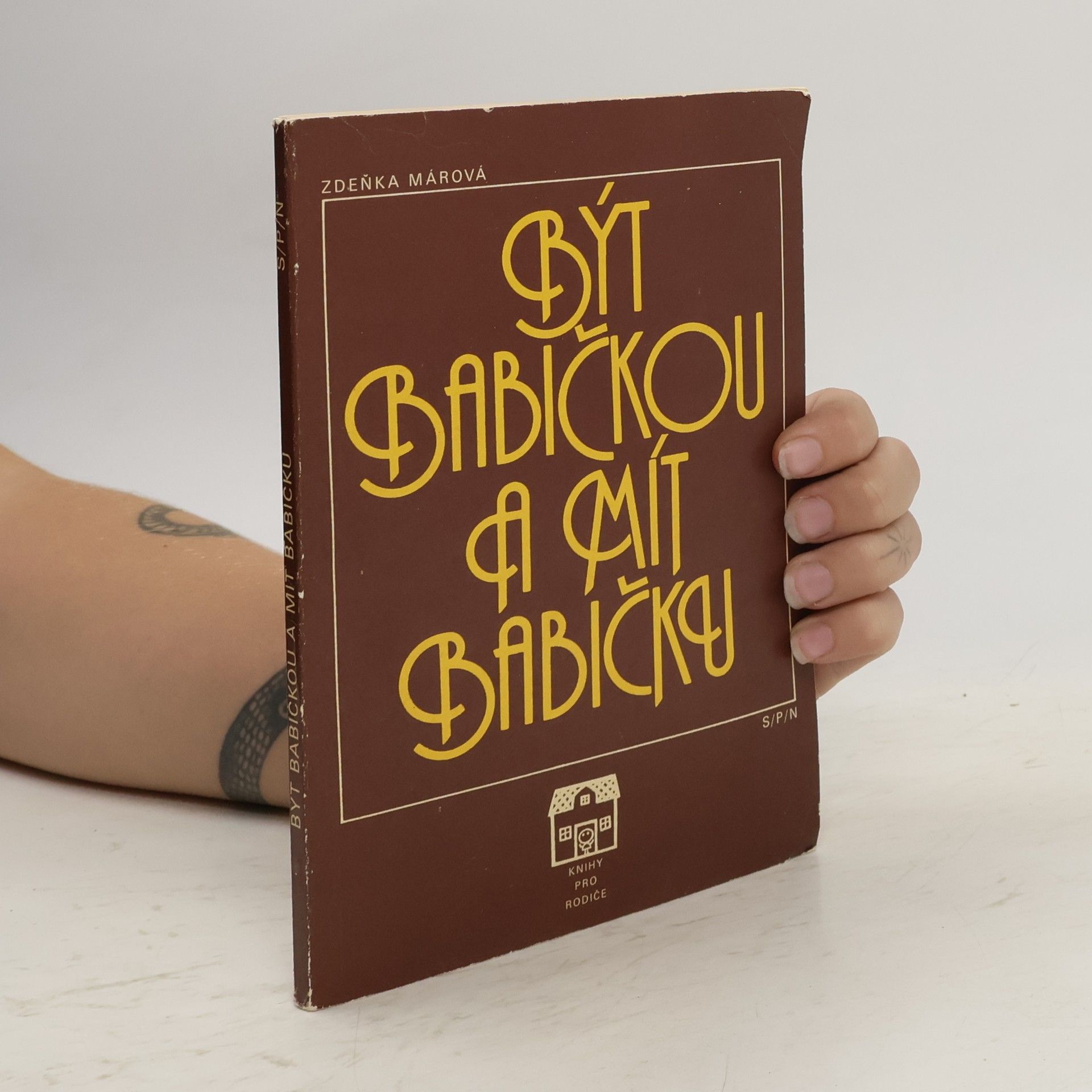 Zdeňka Márová Být babičkou a mít babičku