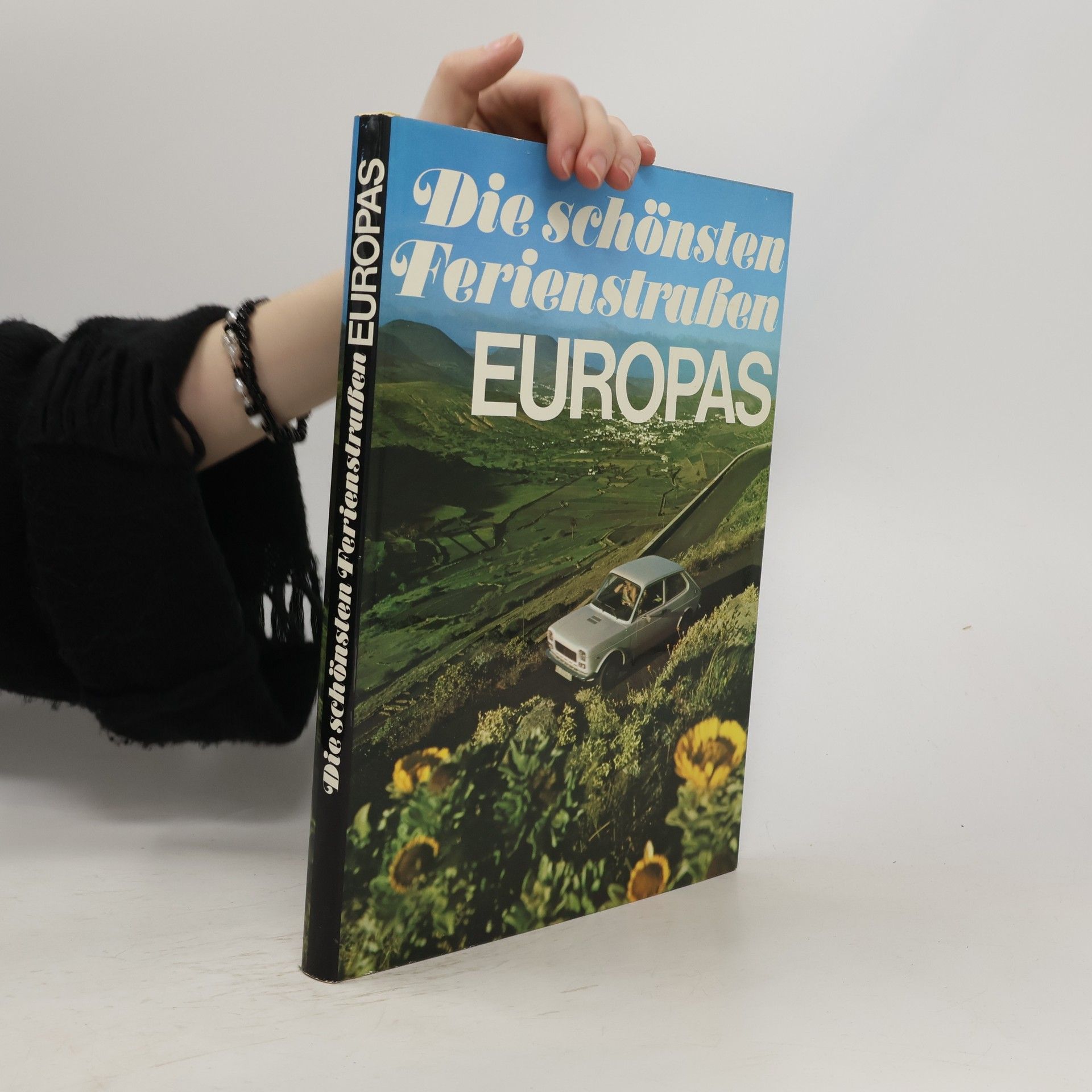 Autorenkollektiv Die schönsten Ferienstraßen Europas