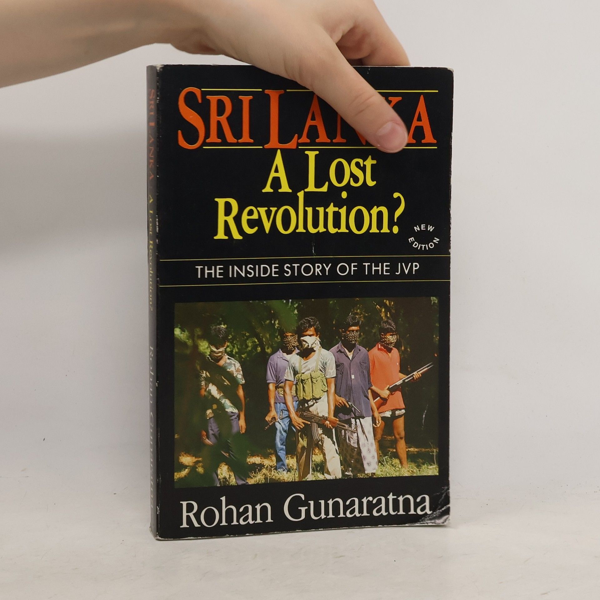 Rohan Gunaratna Sri Lanka, a Lost Revolution?