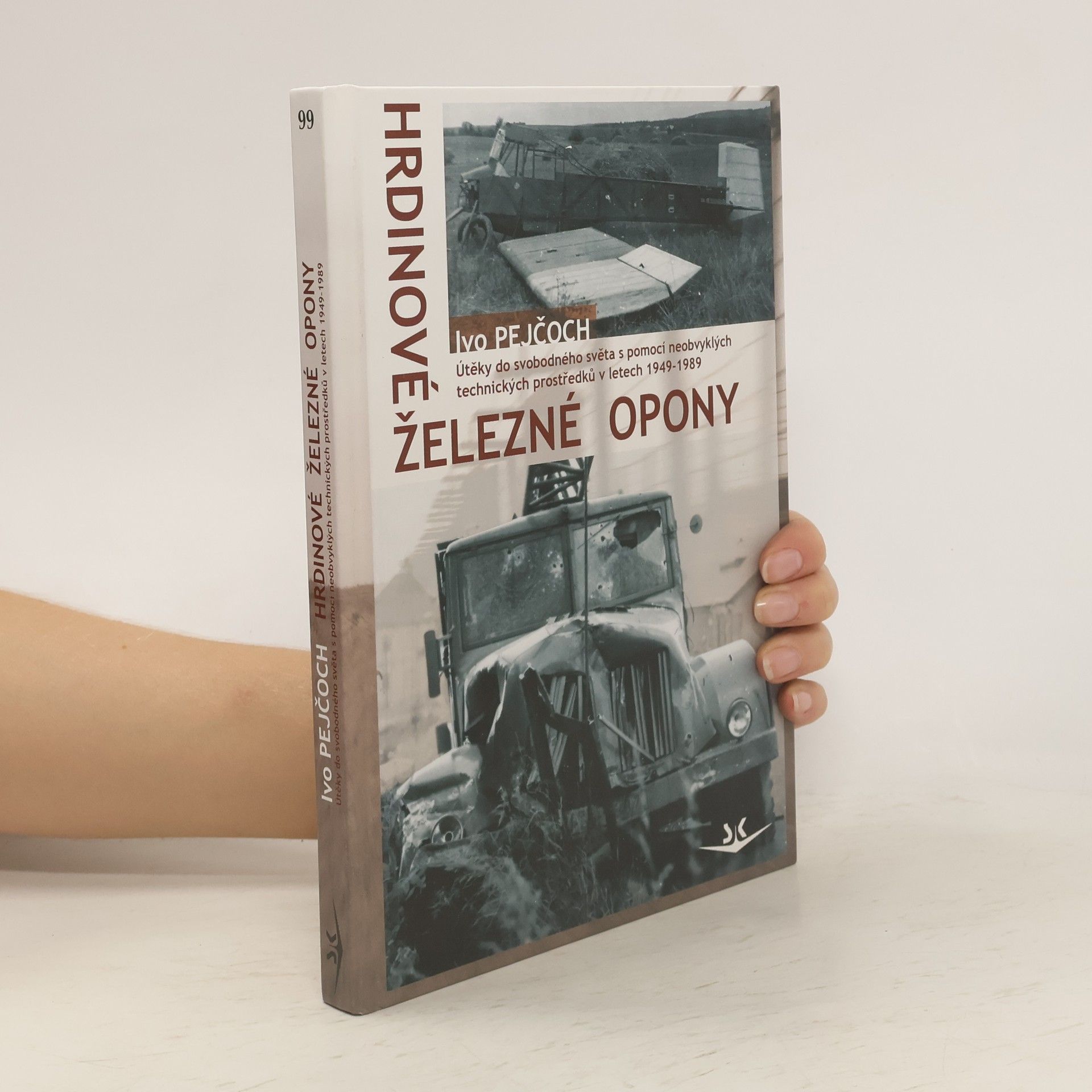 Ivo Pejčoch Hrdinové železné opony