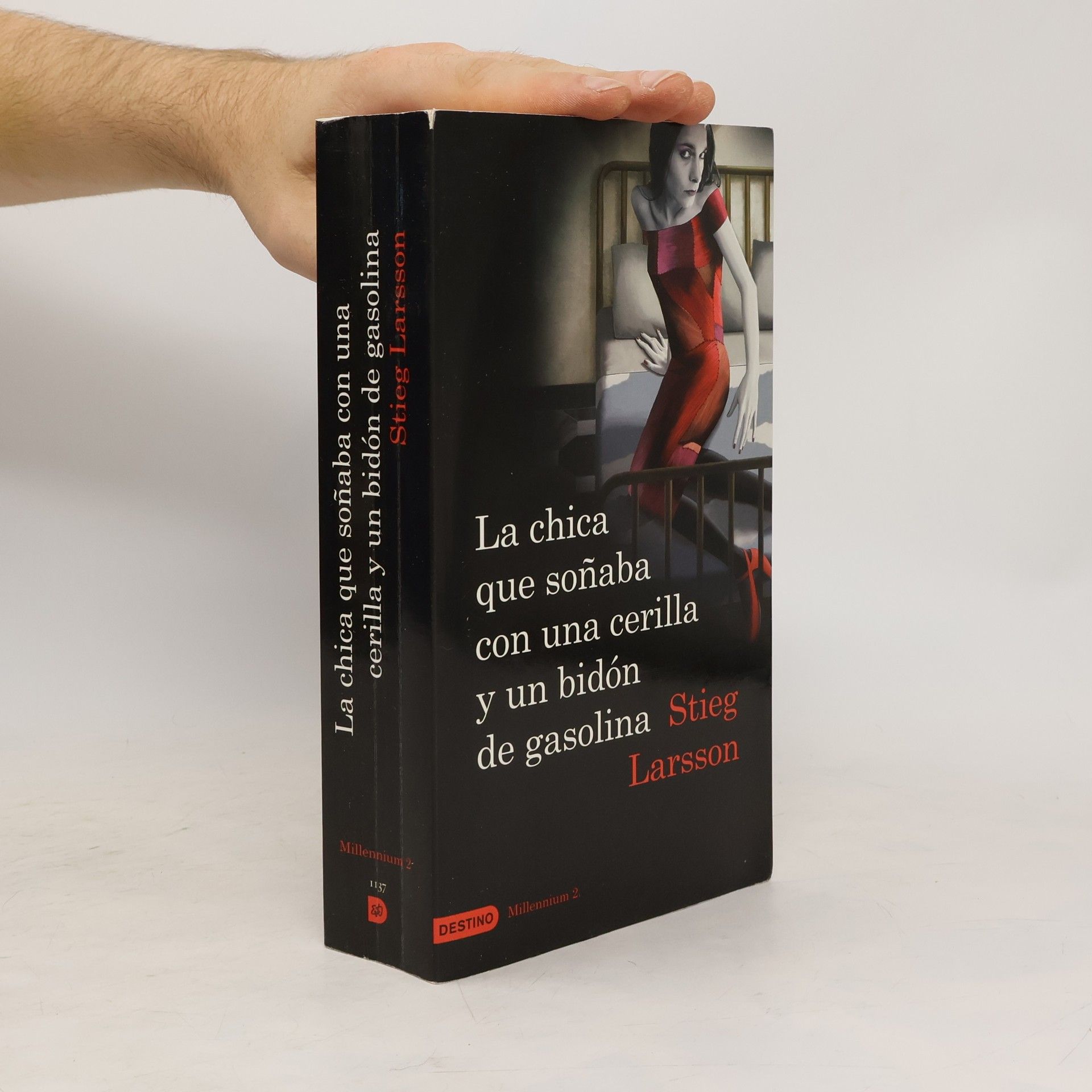 Stieg Larsson La chica que soñaba con un cerillo y un galón de gasolina