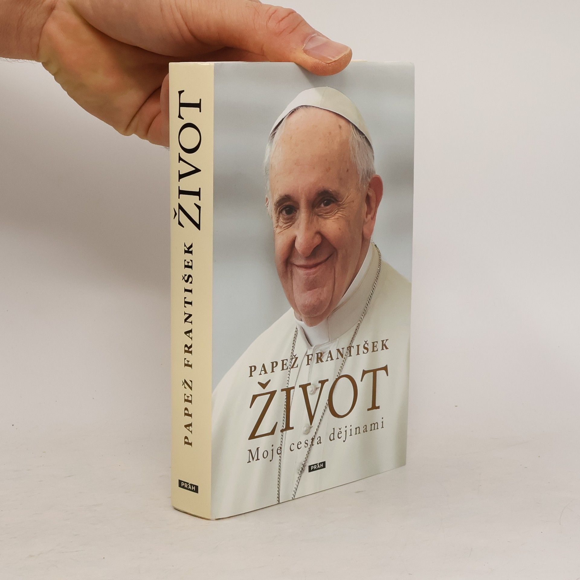 Papež František Život. Moje cesta dějinami
