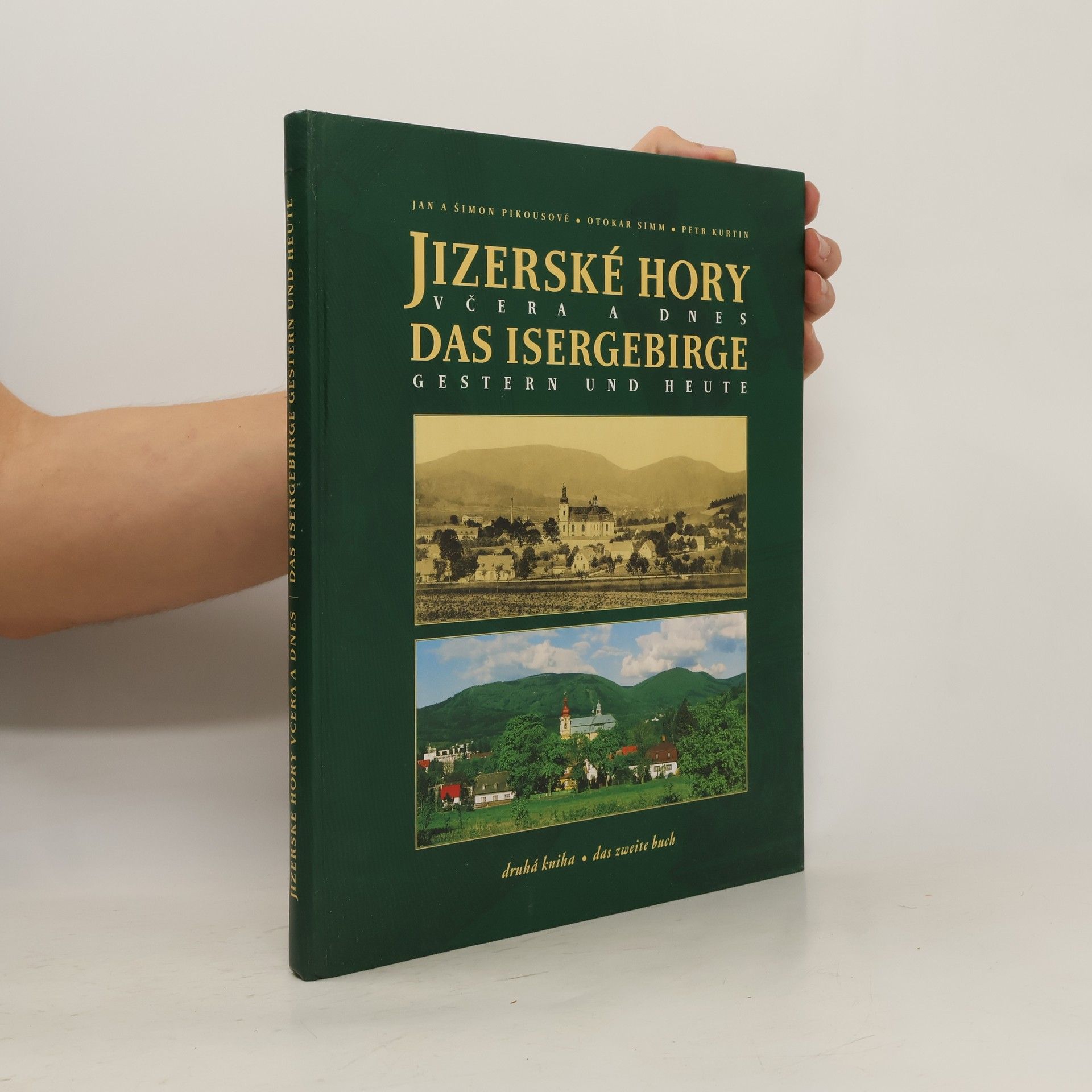 Petr Kurtin Jizerské hory včera a dnes - druhá kniha