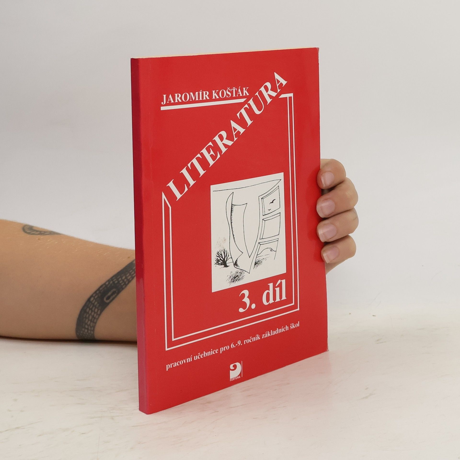 Jaromír Košťák Literatura III : pracovní učebnice pro 6.-9. ročník základních škol