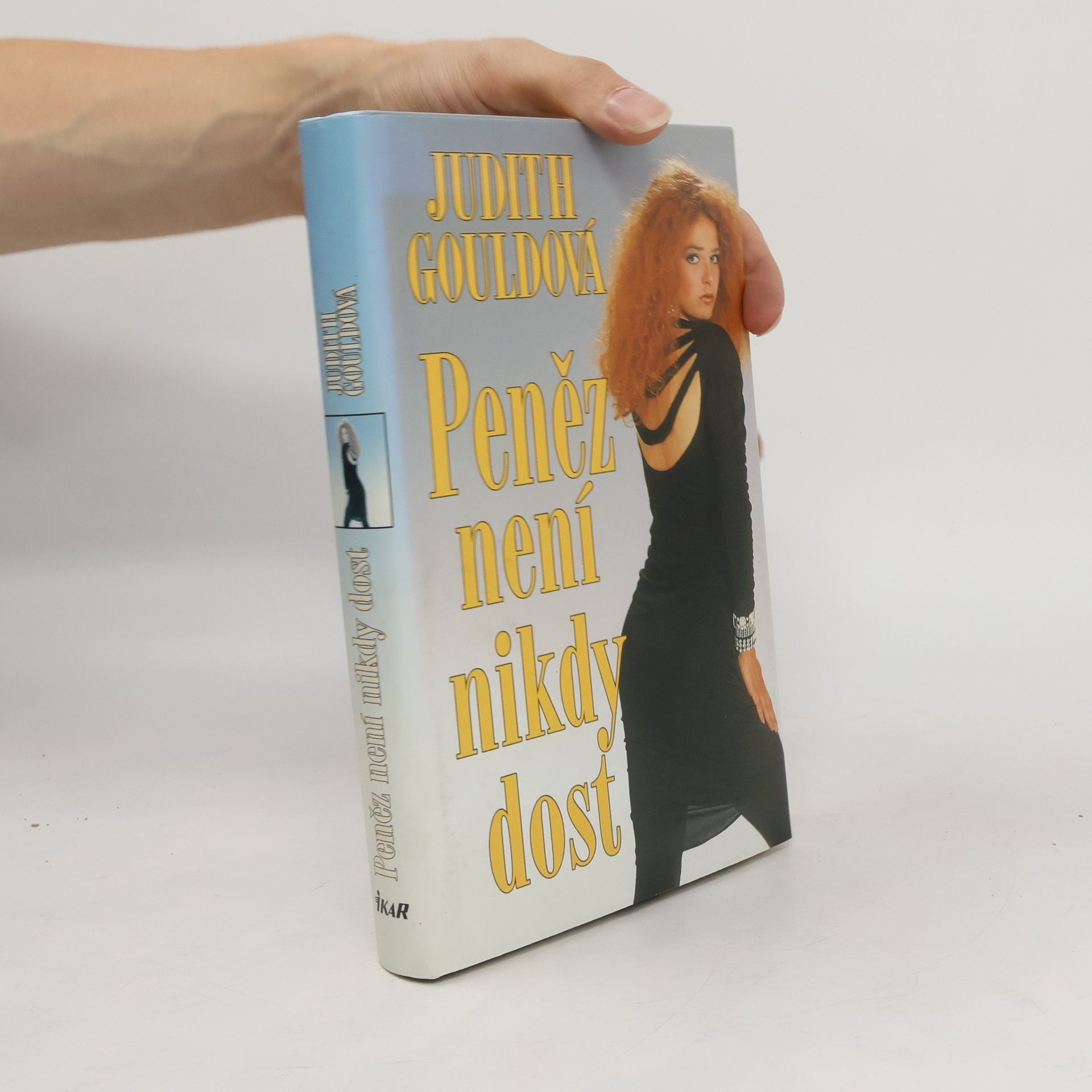 Judith Gould Peněz není nikdy dost