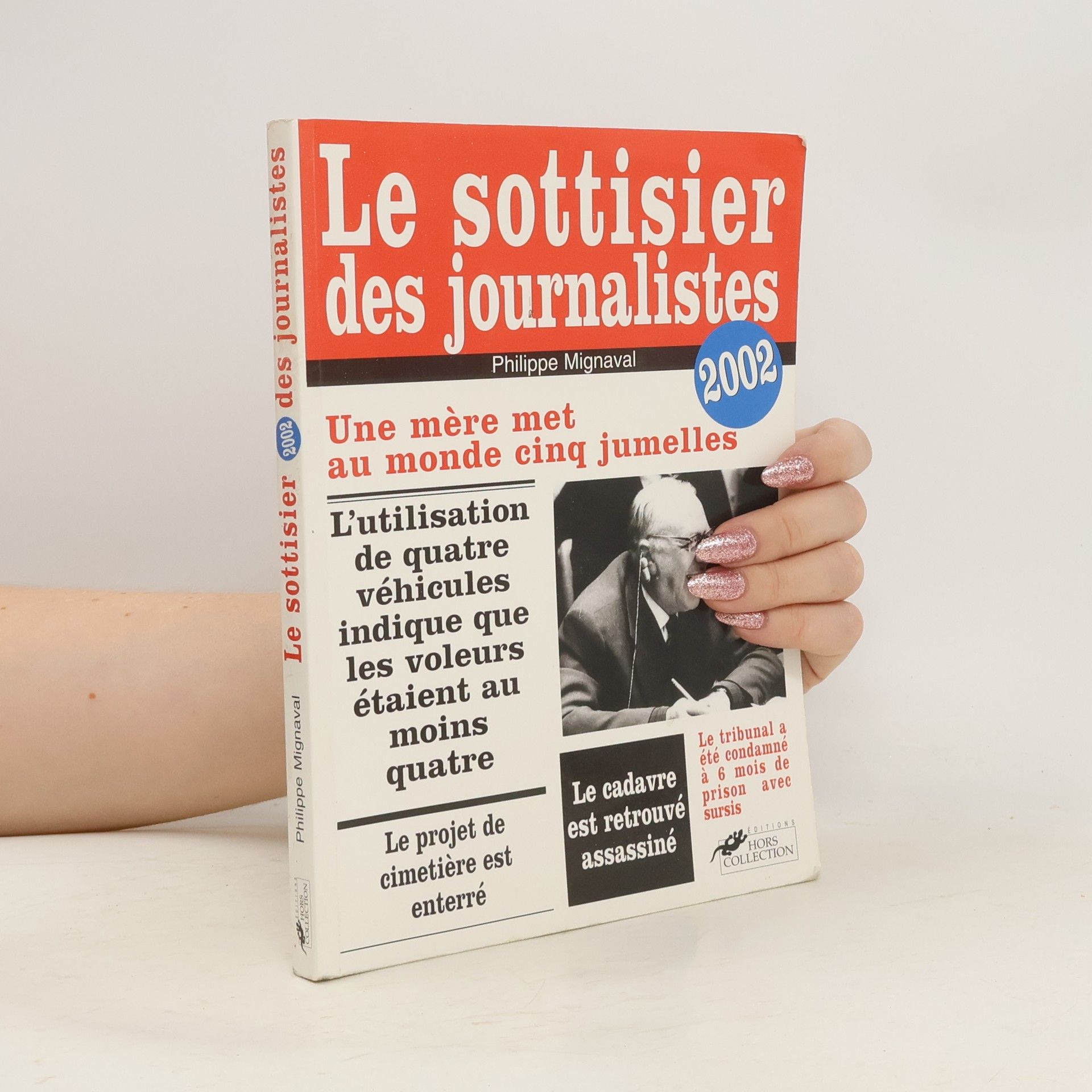 Philippe Mignaval Le sottisier des journalistes 2002