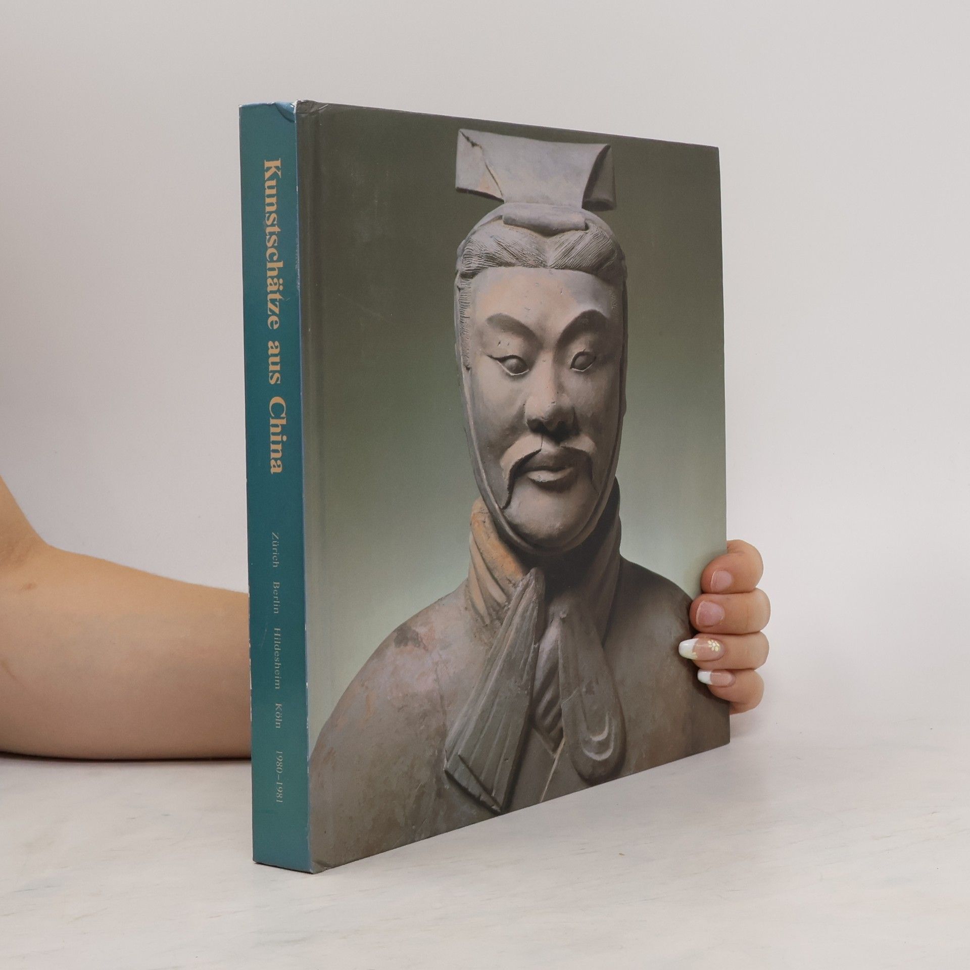 Helmut Brinker Kunstschätze aus China. Zürich, Berlin, Hildesheim, Köln 1980-1981