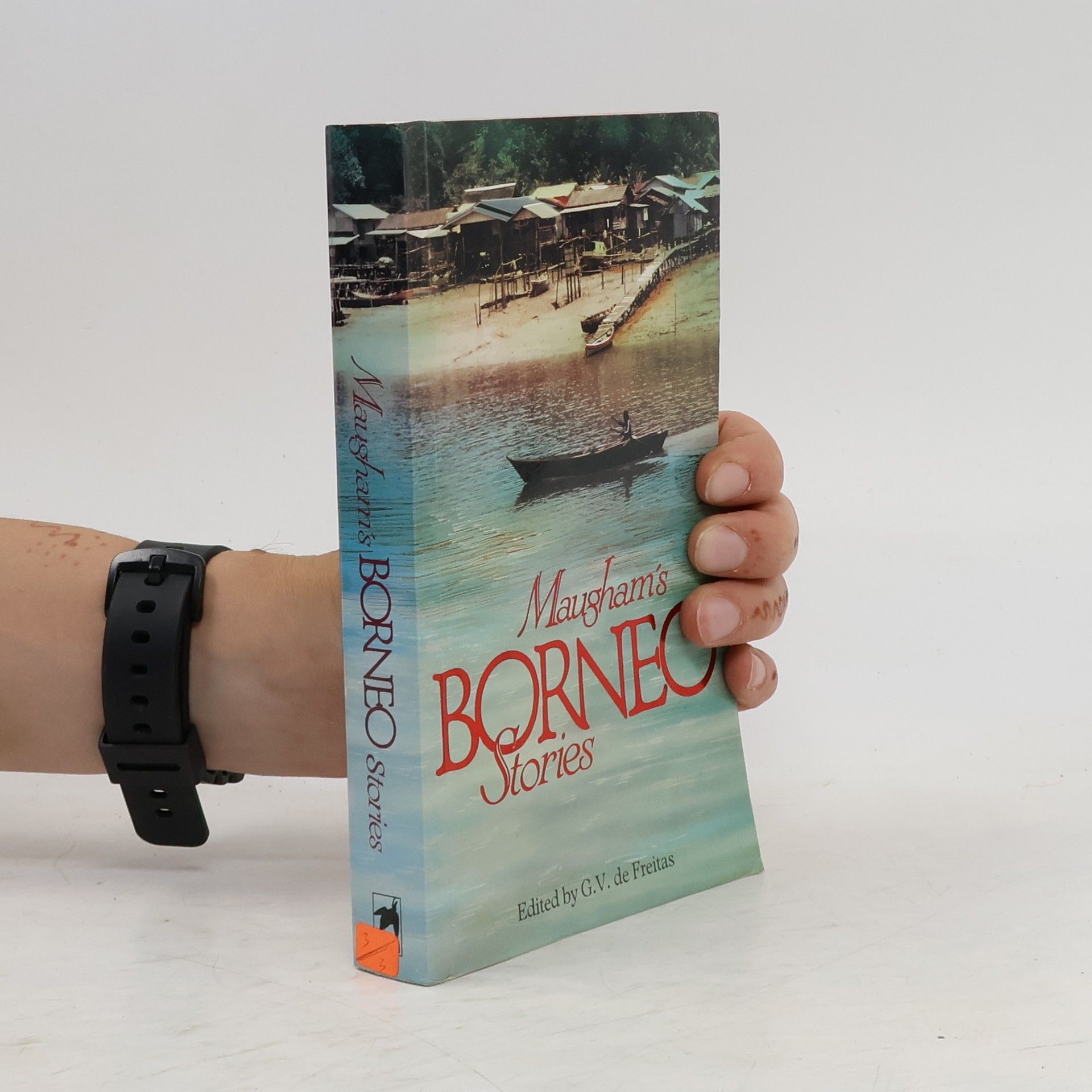 William Somerset Maugham Maugham's Borneo Stories