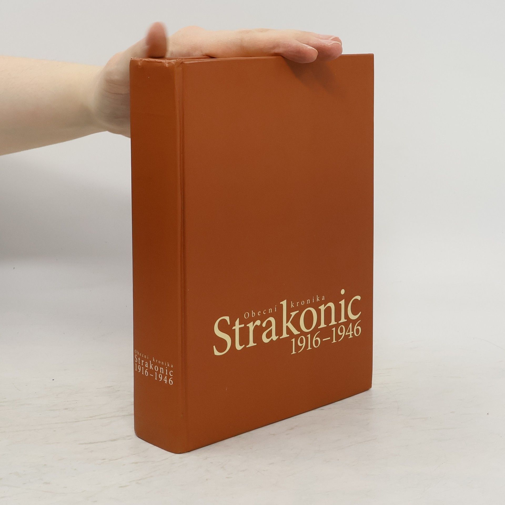 Collectif d'auteurs Obecní kronika Strakonic 1916-1946