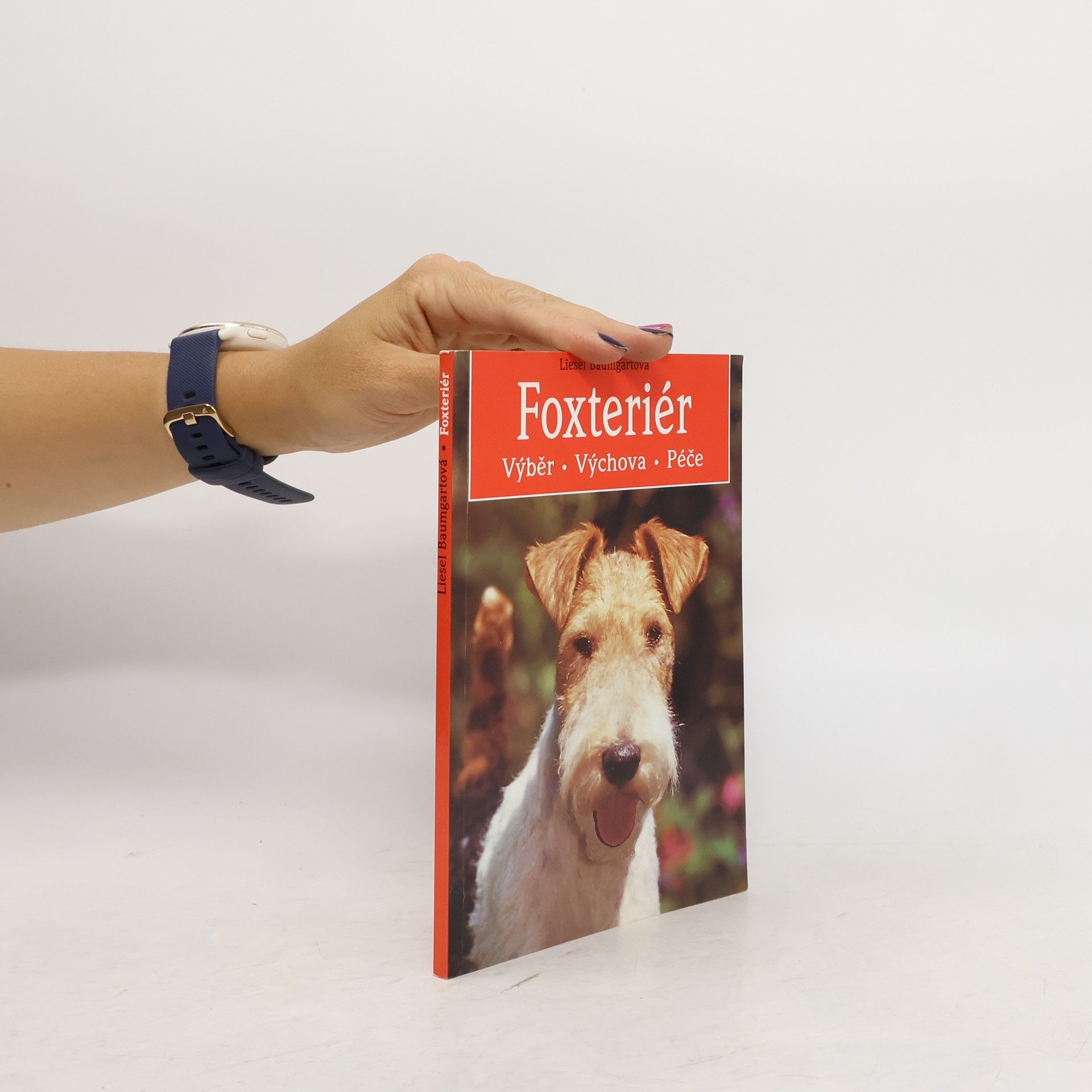 Liesel Baumgart Foxteriér. Výběr, výchova, péče