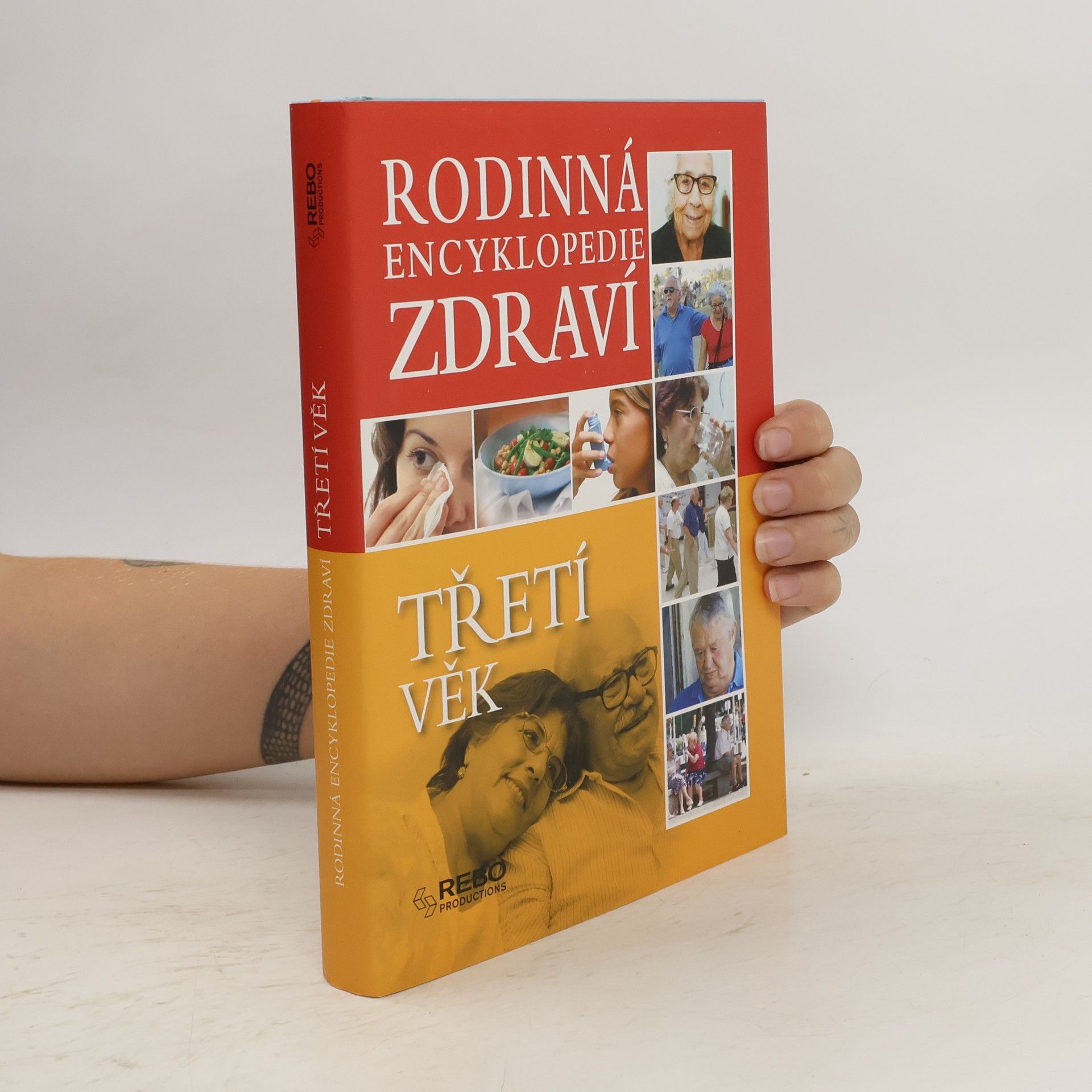kolektiv Třetí věk - Rodinná encyklopedie zdraví