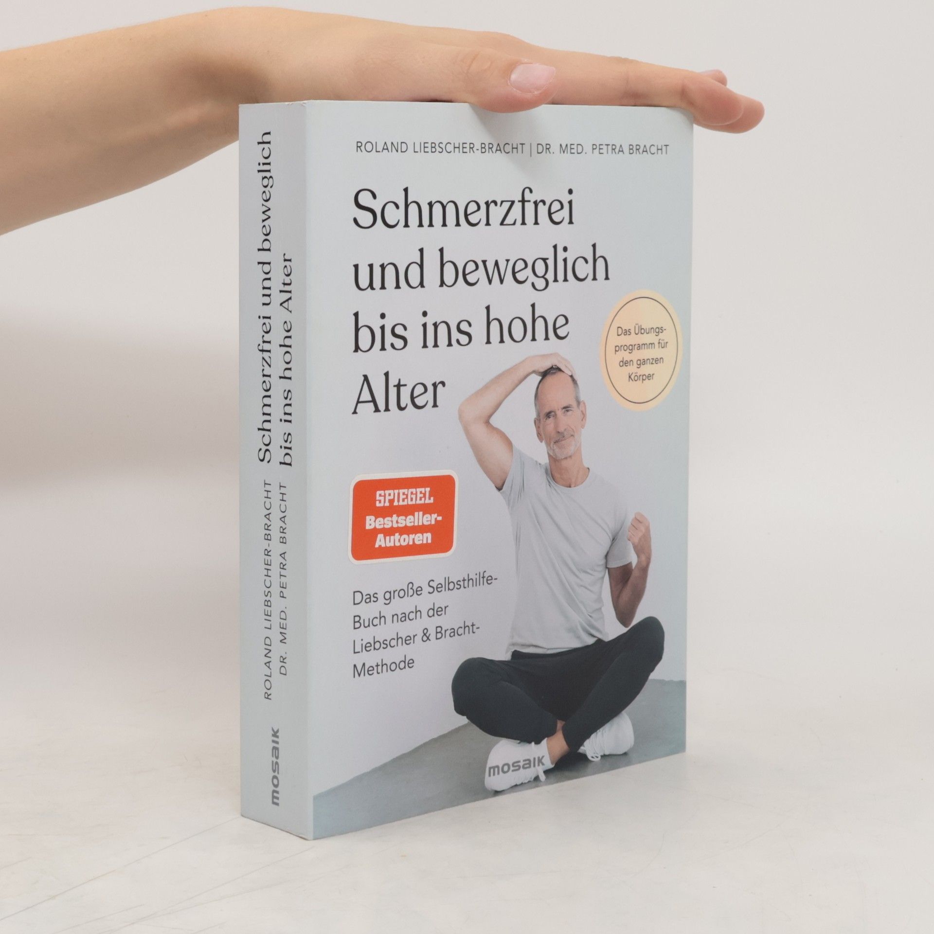 Roland Liebscher-Bracht Schmerzfrei und beweglich bis ins hohe Alter