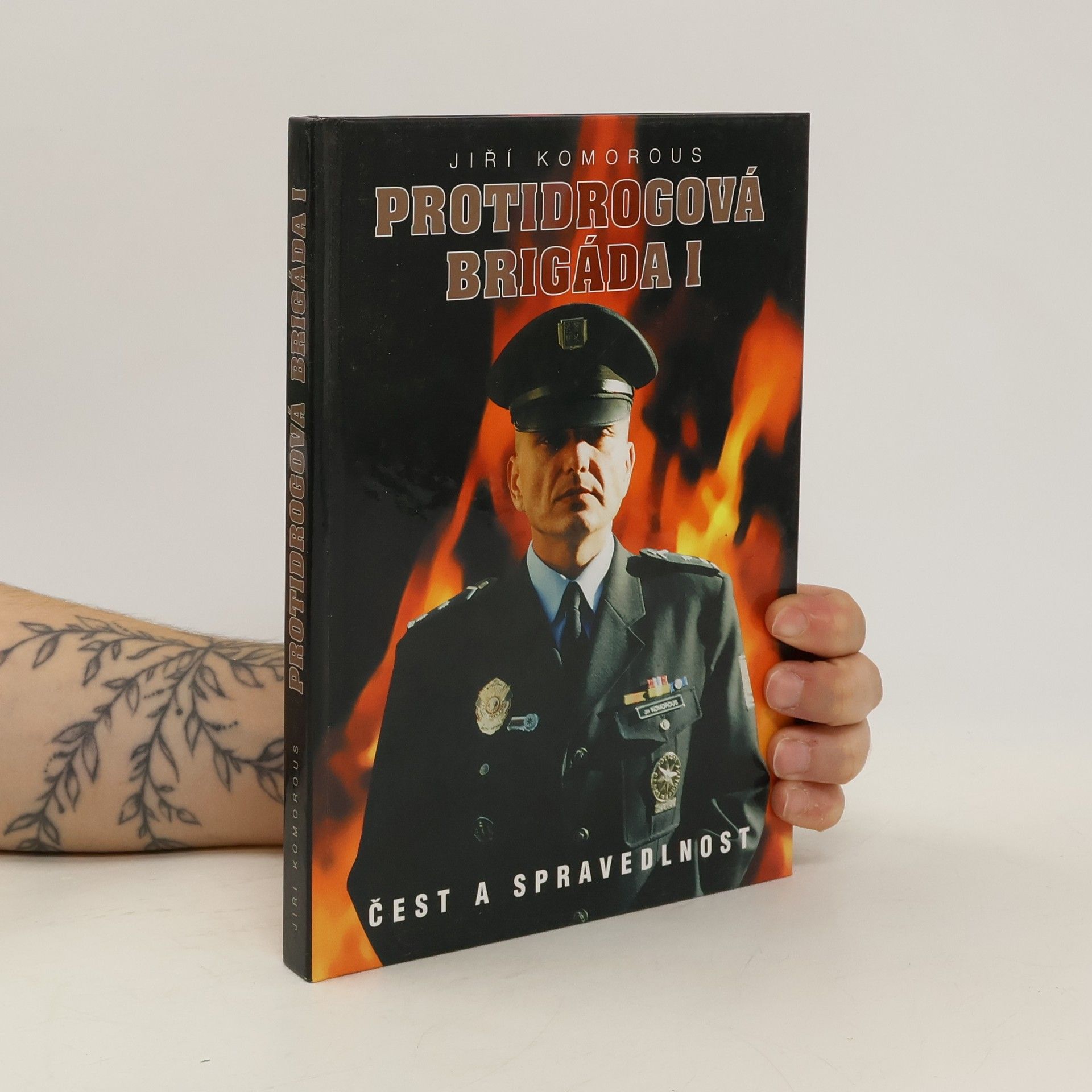 Jiří Komorous Protidrogová brigáda I. Čest a spravedlnost