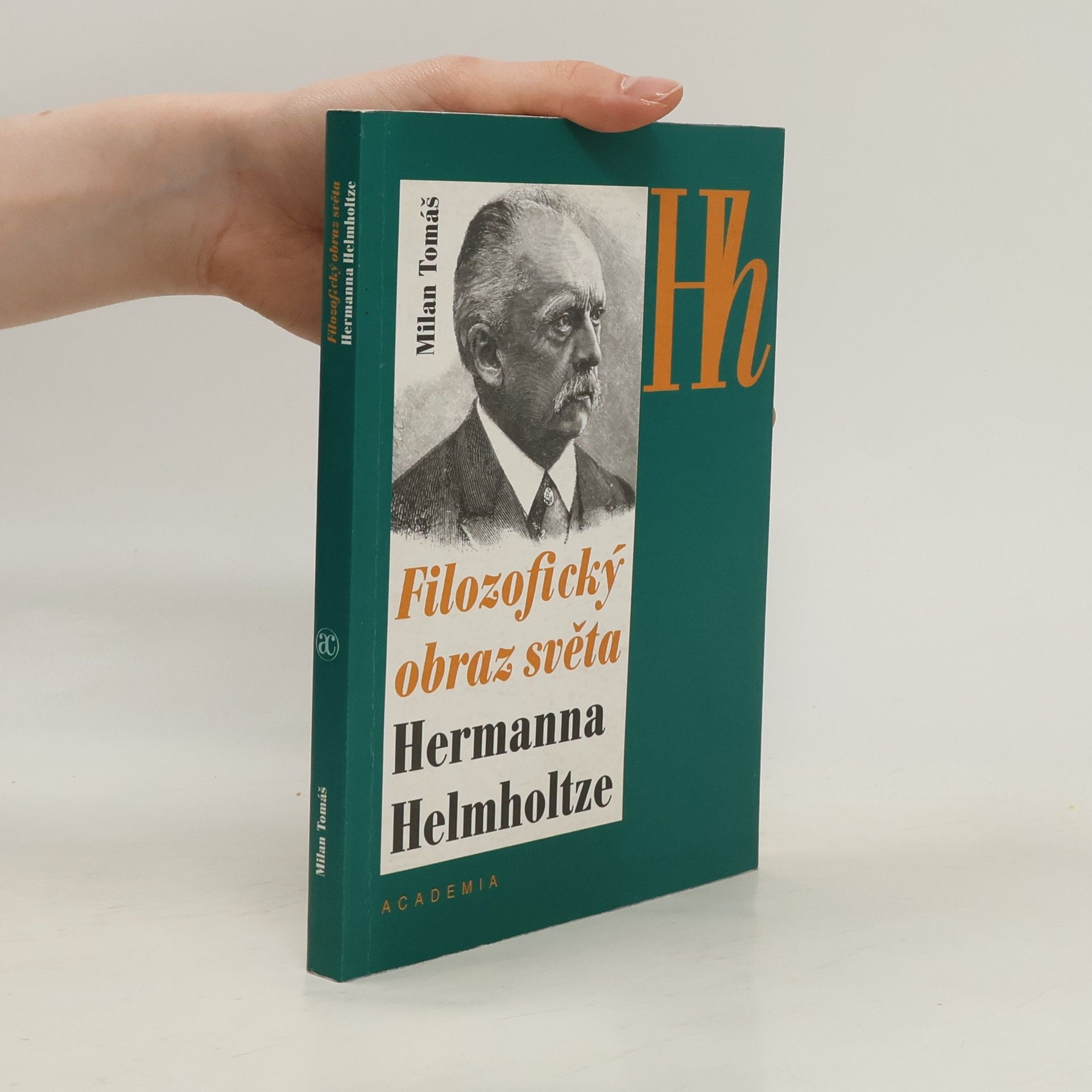 Milan Tomáš Filozofický obraz světa Hermanna Helmholtze