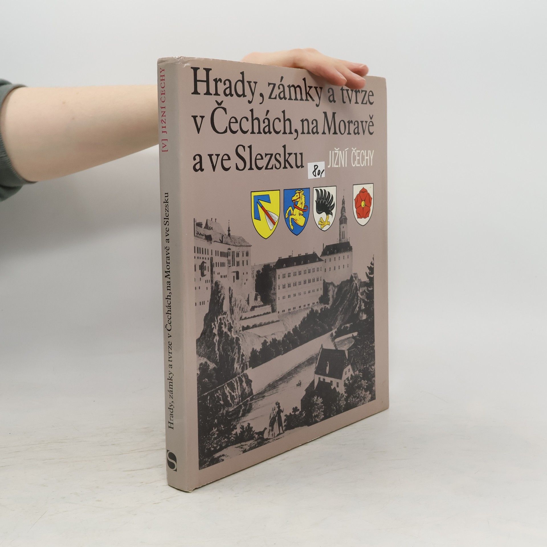kolektiv Hrady, zámky a tvrze v Čechách, na Moravě a ve Slezsku V. Jižní Čechy