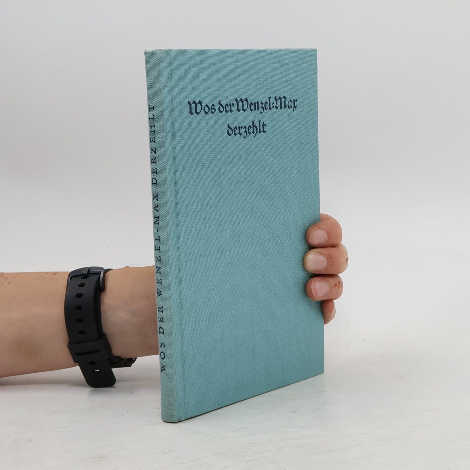 Wos der Wenzel-Max derzehlt