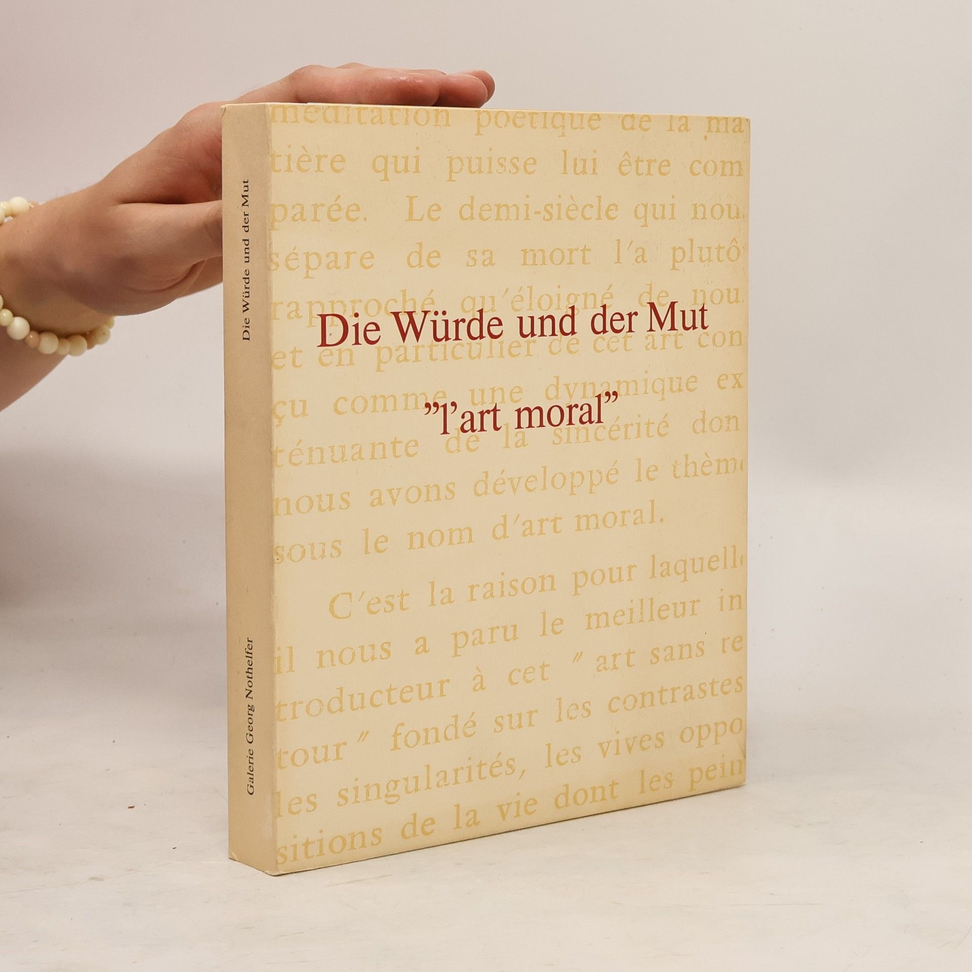 Manfred de La Motte Die Würde und der Mut "l'art moral"