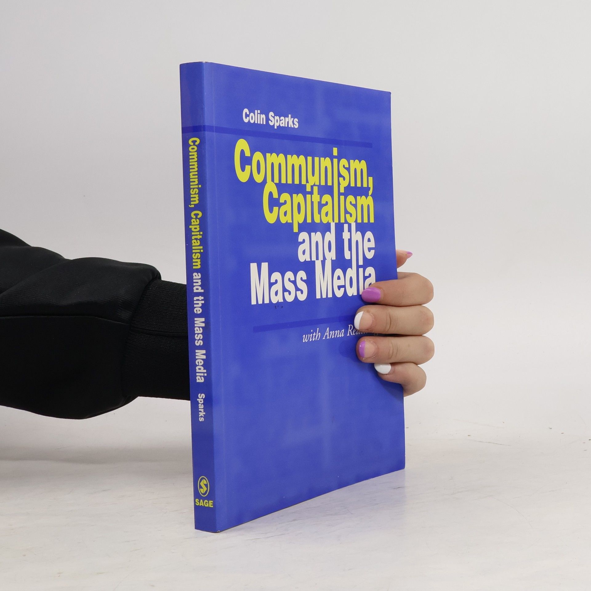 Colin Sparks Communism, Capitalism and the Mass Media