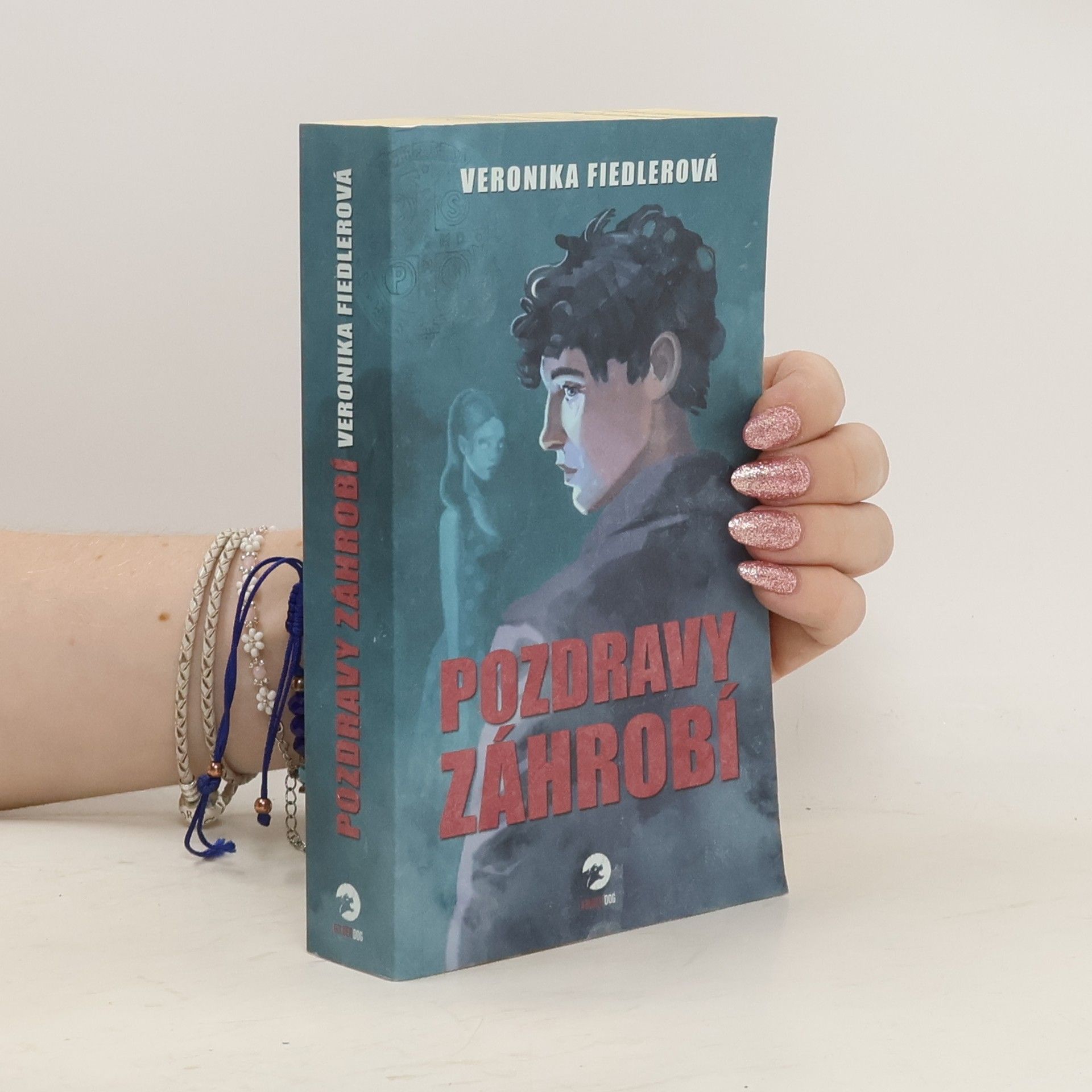 Veronika Fiedlerová Pozdravy záhrobí