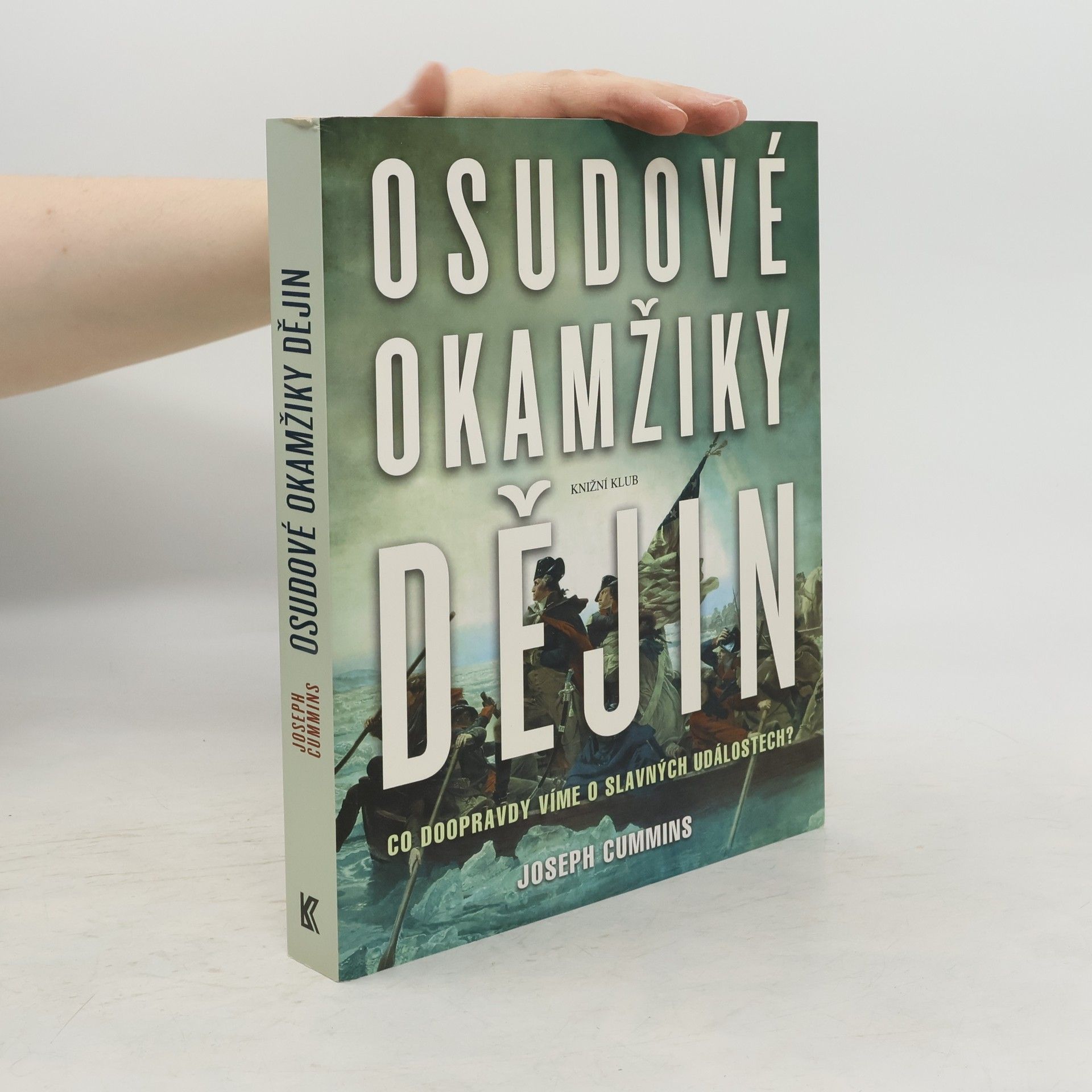 Joseph Cummins Osudové okamžiky dějin