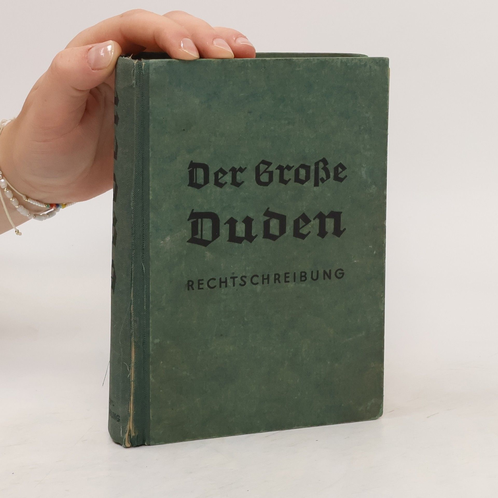 Basler Otto Der Grosse Duden : Rechtschreibung der deutschen Sprache und der Fremdwörter nach den für das Deutsche Reich, Osterreich und die Schweiz gültigen amtlichen Regeln