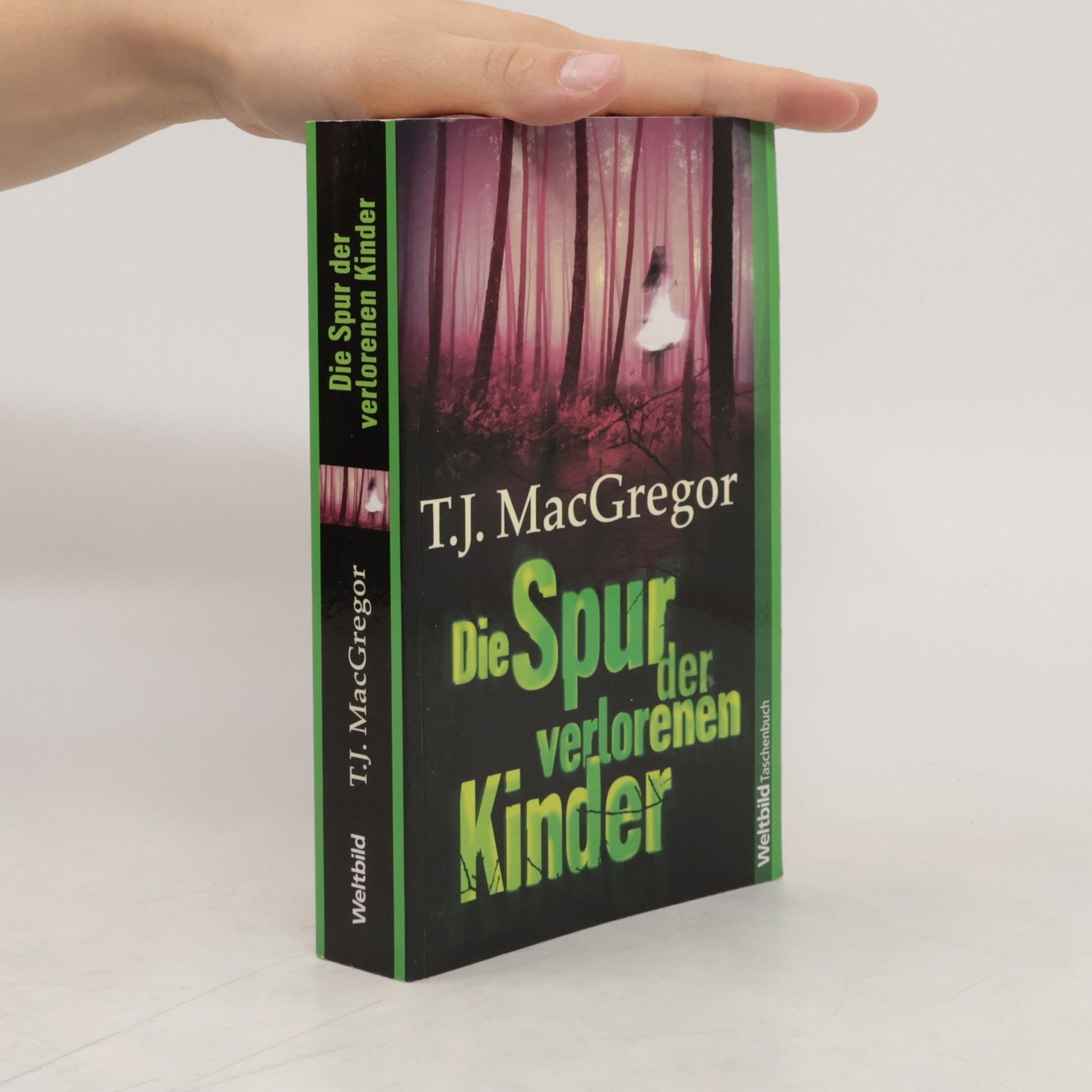 T. J. Mac Gregor Die Spur der verlorenen Kinder