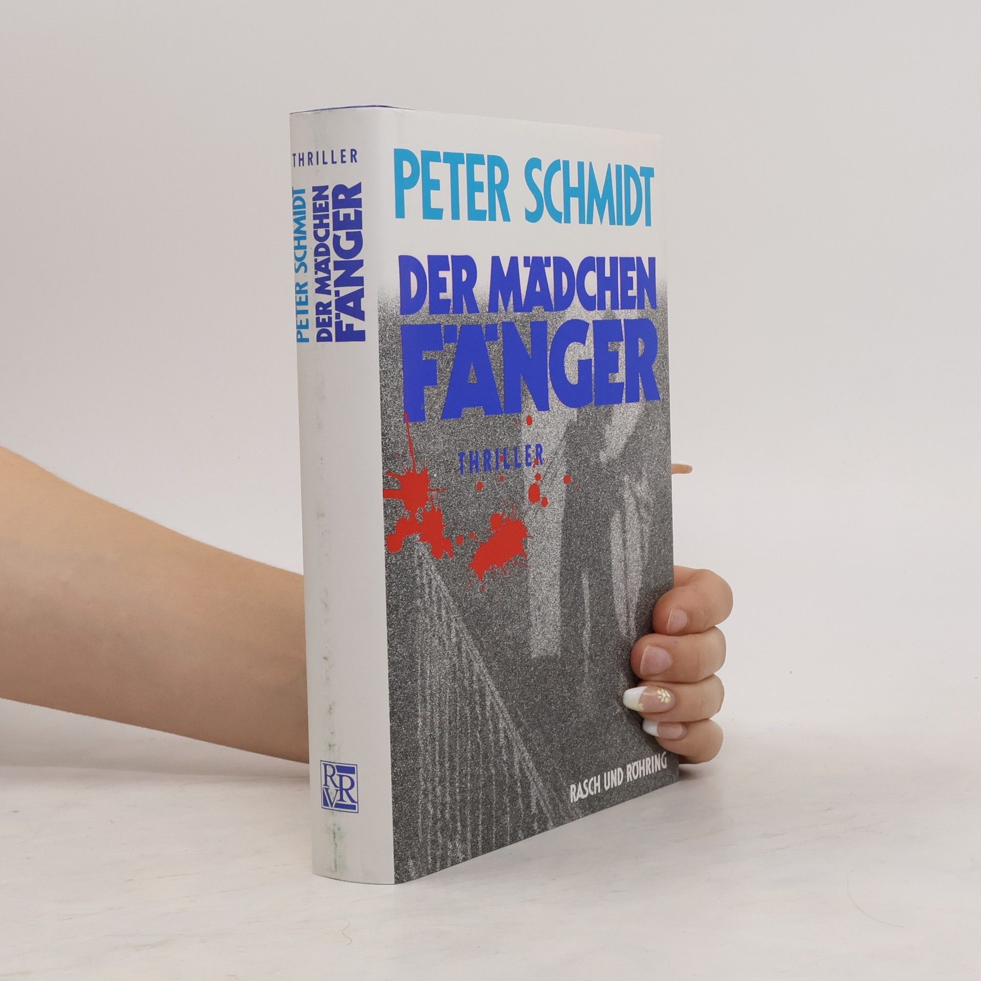 Peter Schmidt Der Mädchenfänger