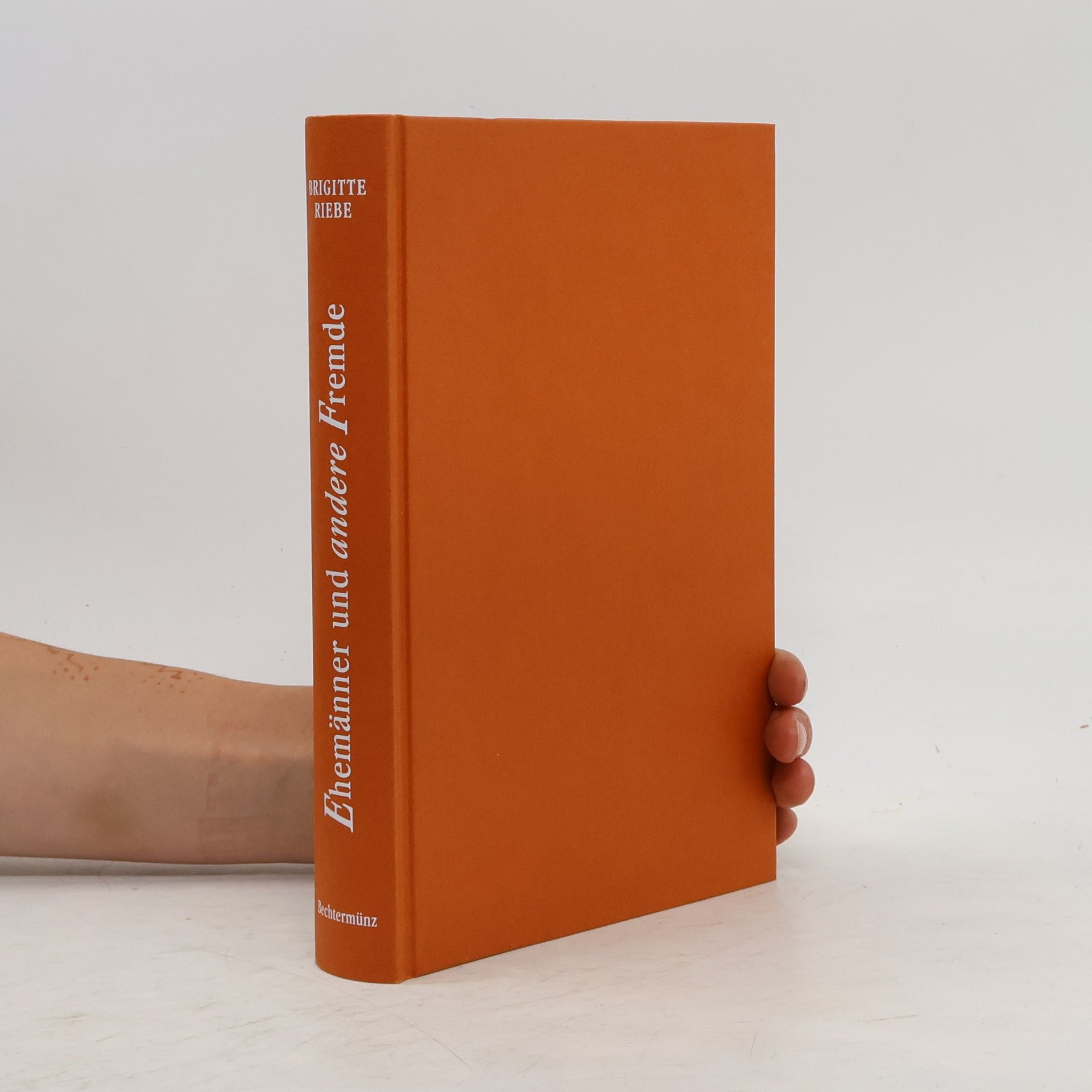Brigitte Riebe Ehemänner And Andere Fremde Roman