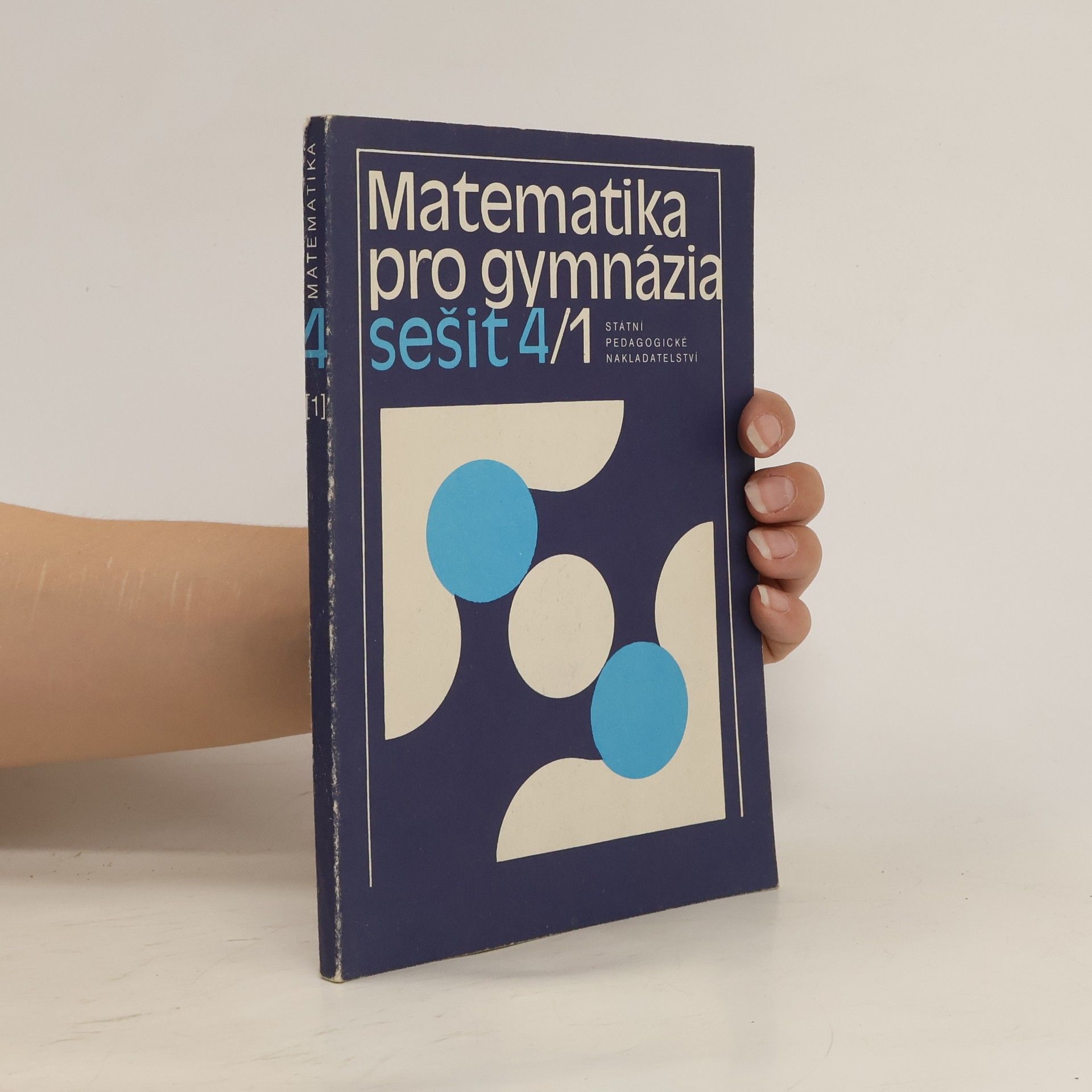Collectif d'auteurs Matematika pro gymnázia. Sešit 4/1
