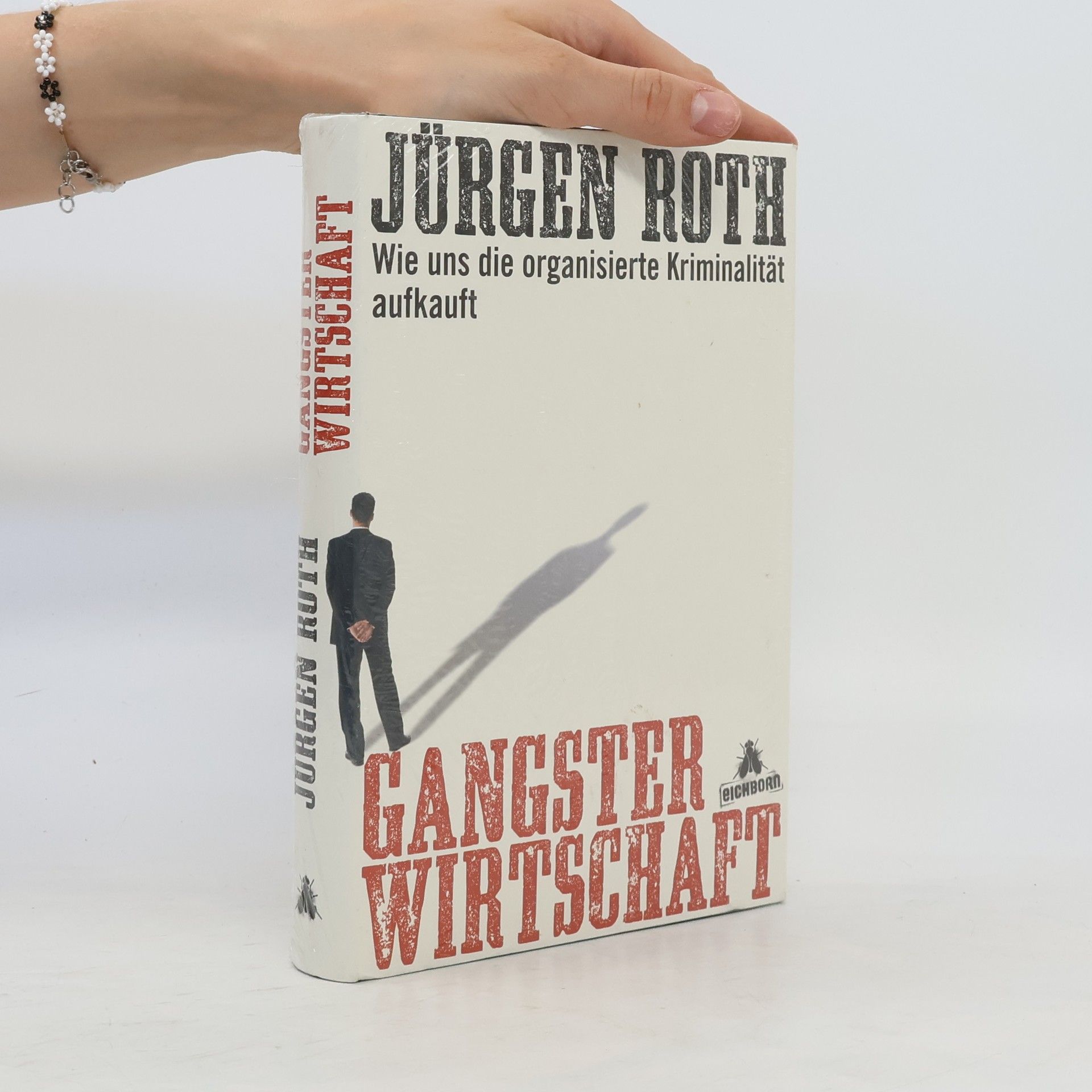 Jürgen Roth Gangsterwirtschaft