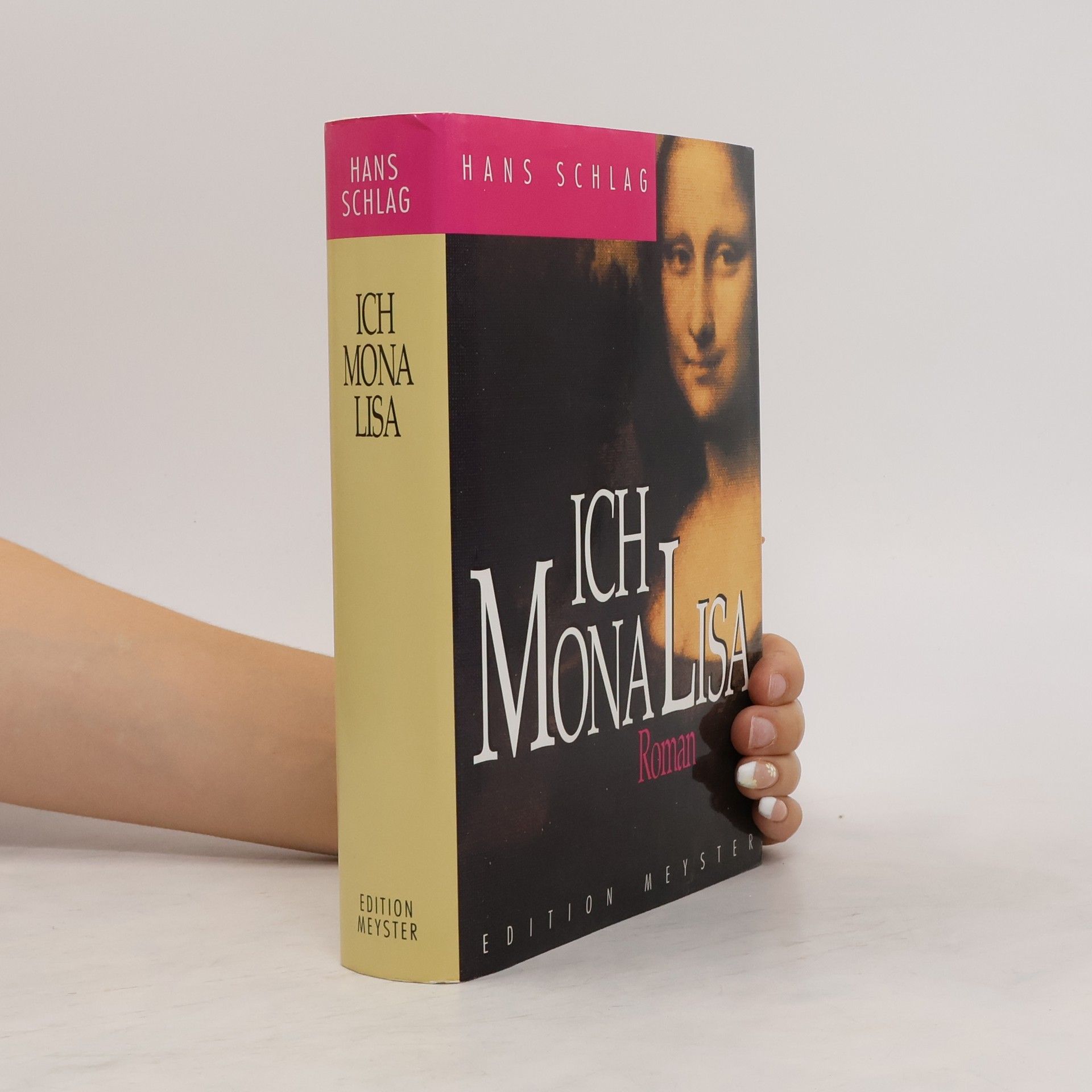 Hans Schlag Ich Mona Lisa