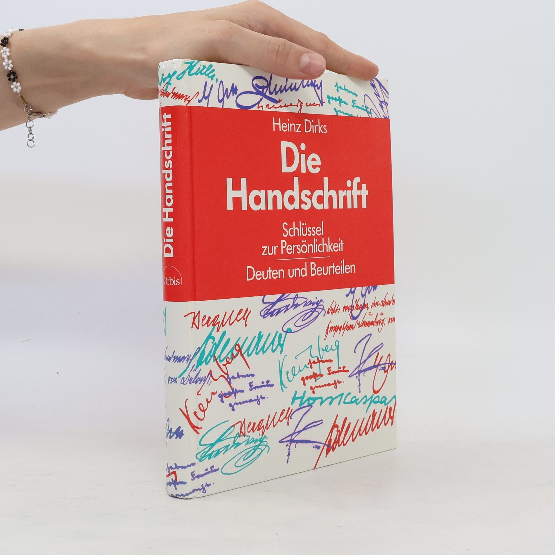 Heinz Dirks Die Handschrift Schlüssel zur Persönlichkeit