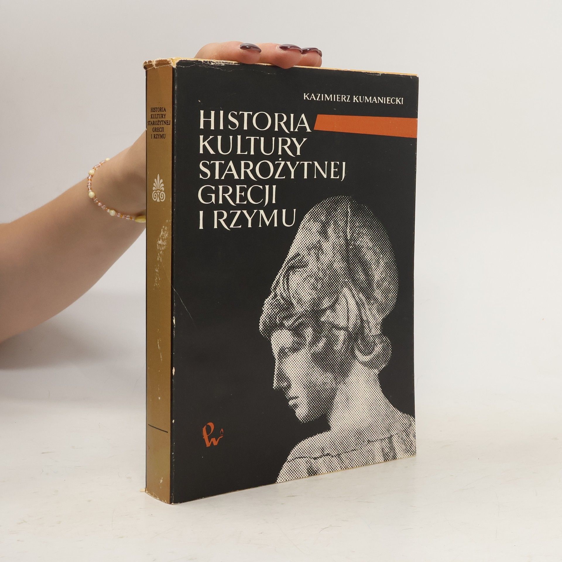 Kazimierz Feliks Kumaniecki Historia kultury starożytnej Grecji i Rzymu
